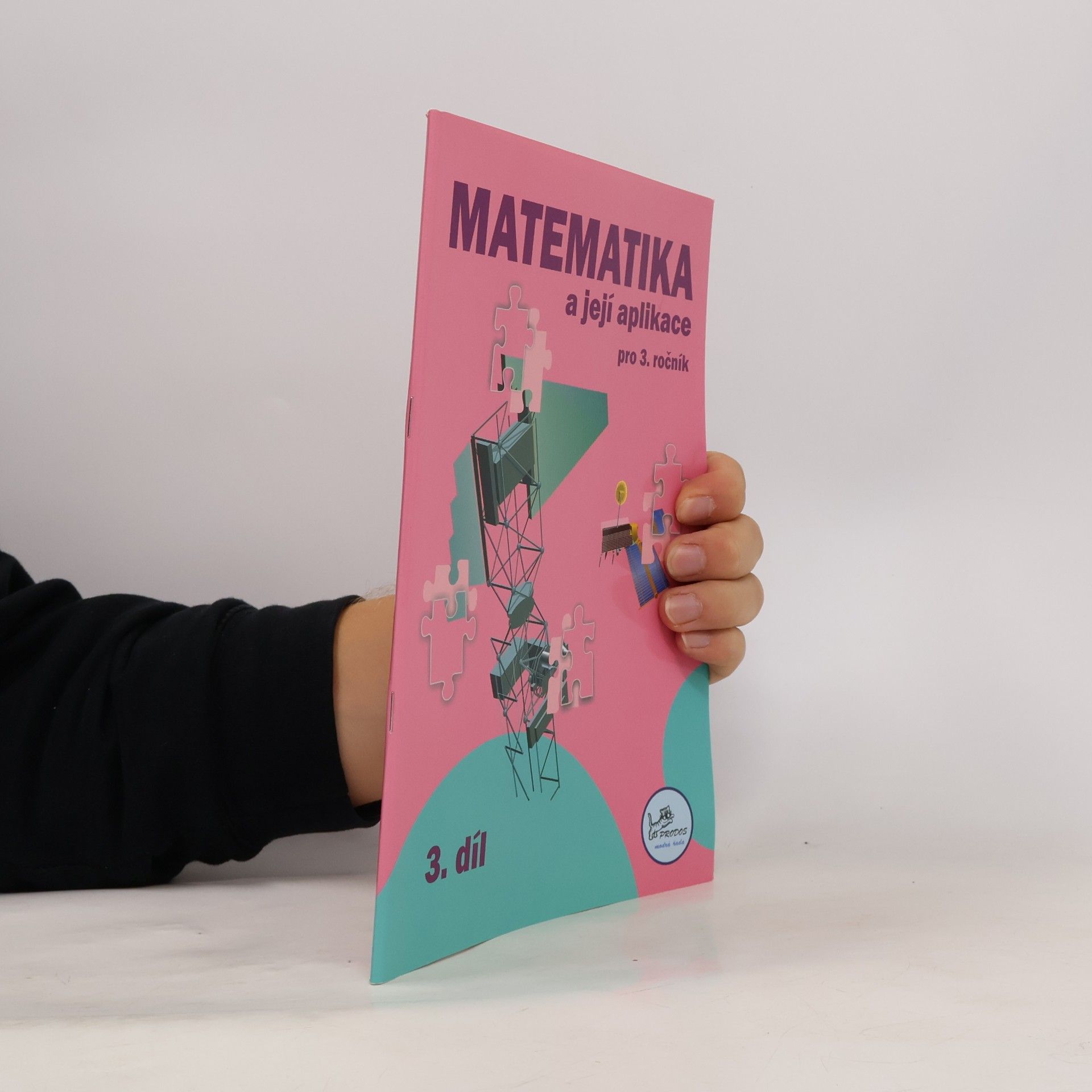 Matematika a její aplikace 3 – 3. díl