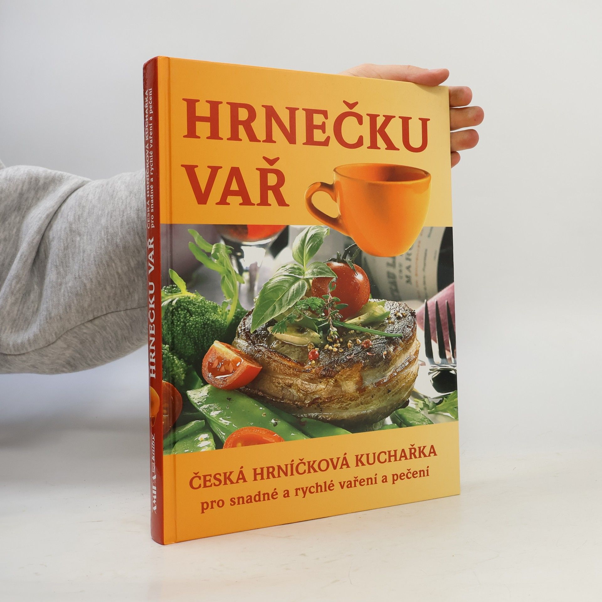 Hrnečku vař : česká hrníčková kuchařka pro snadné a rychlé vaření a pečení