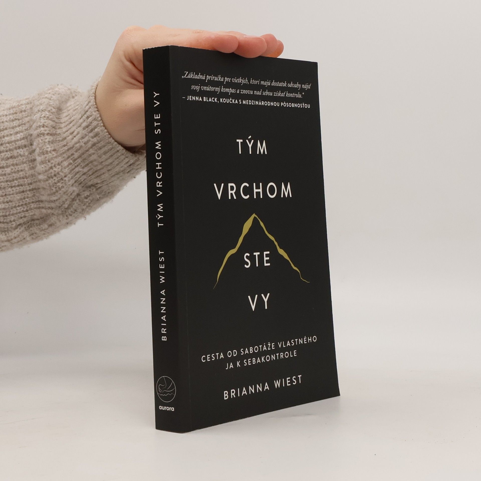 Brianna Wiest Tým vrchom ste vy