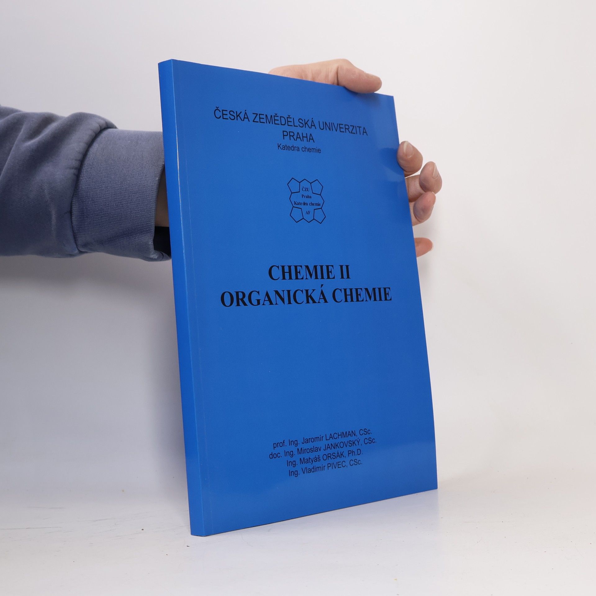 Jaromír Lachman Chemie II: Organická chemie a Cvičení z chemie II organické