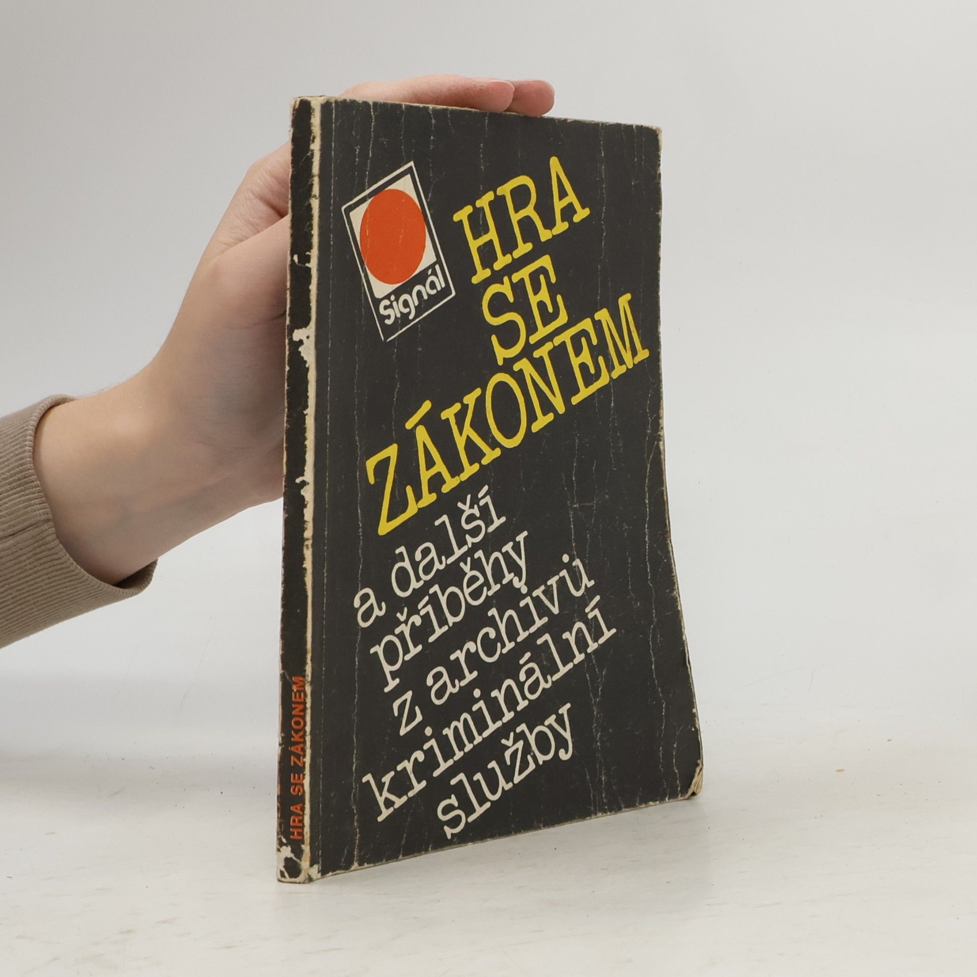 Bohumil Bílek Hra se zákonem a další příběhy z archivů kriminální služby