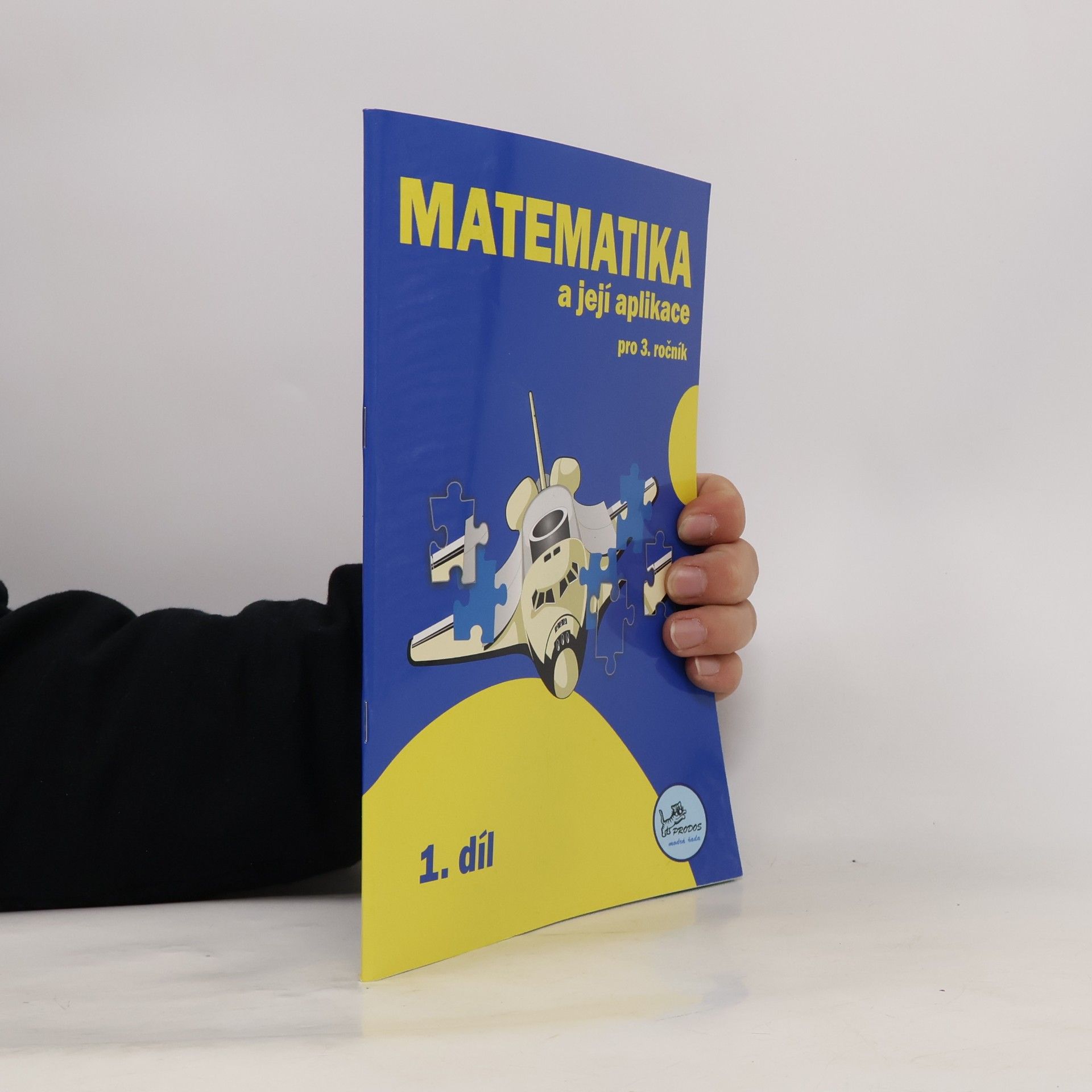 Matematika a její aplikace 3 – 1. díl