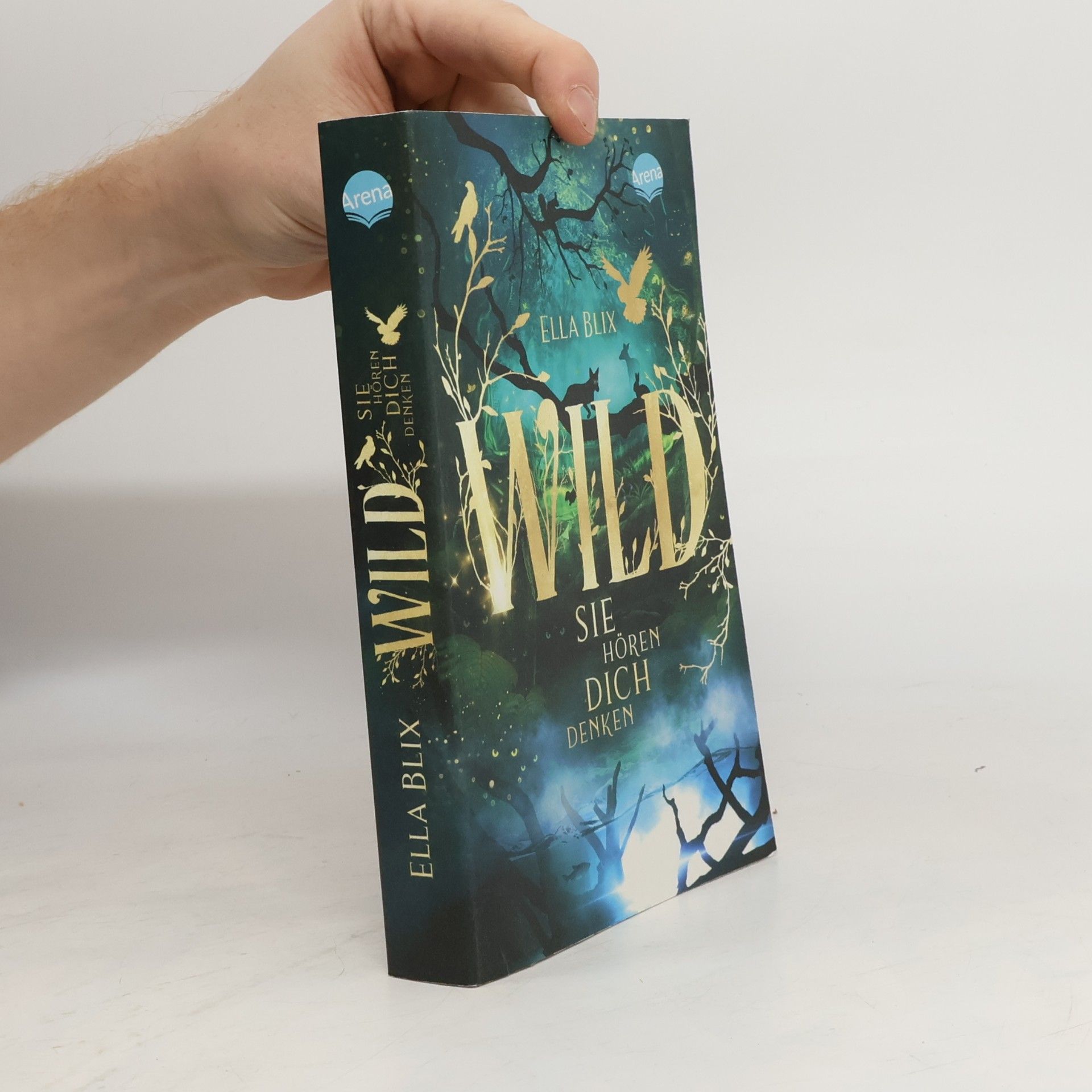 Wild. Sie hören dich denken
