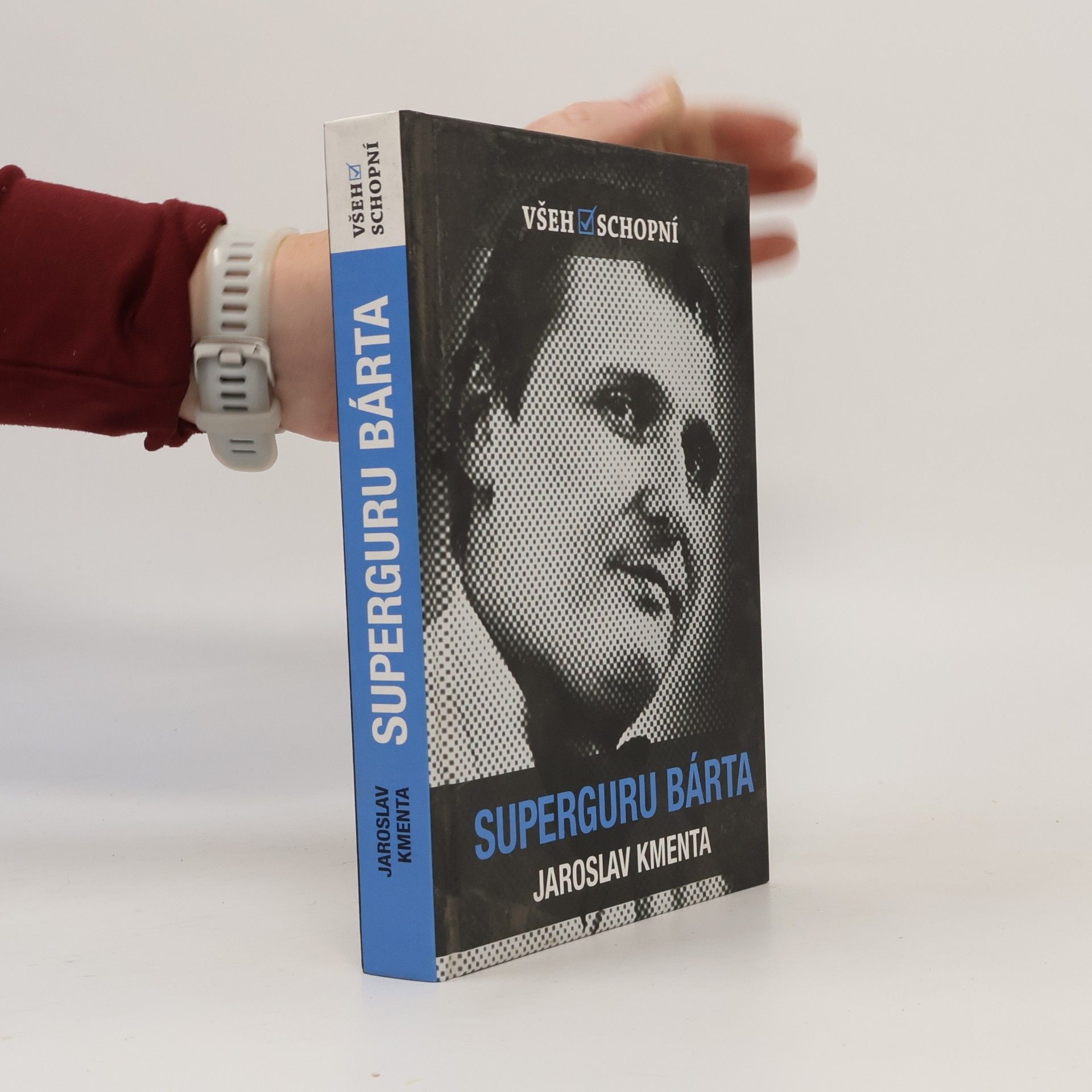 Jaroslav Kmenta Všehoschopní - superguru Bárta