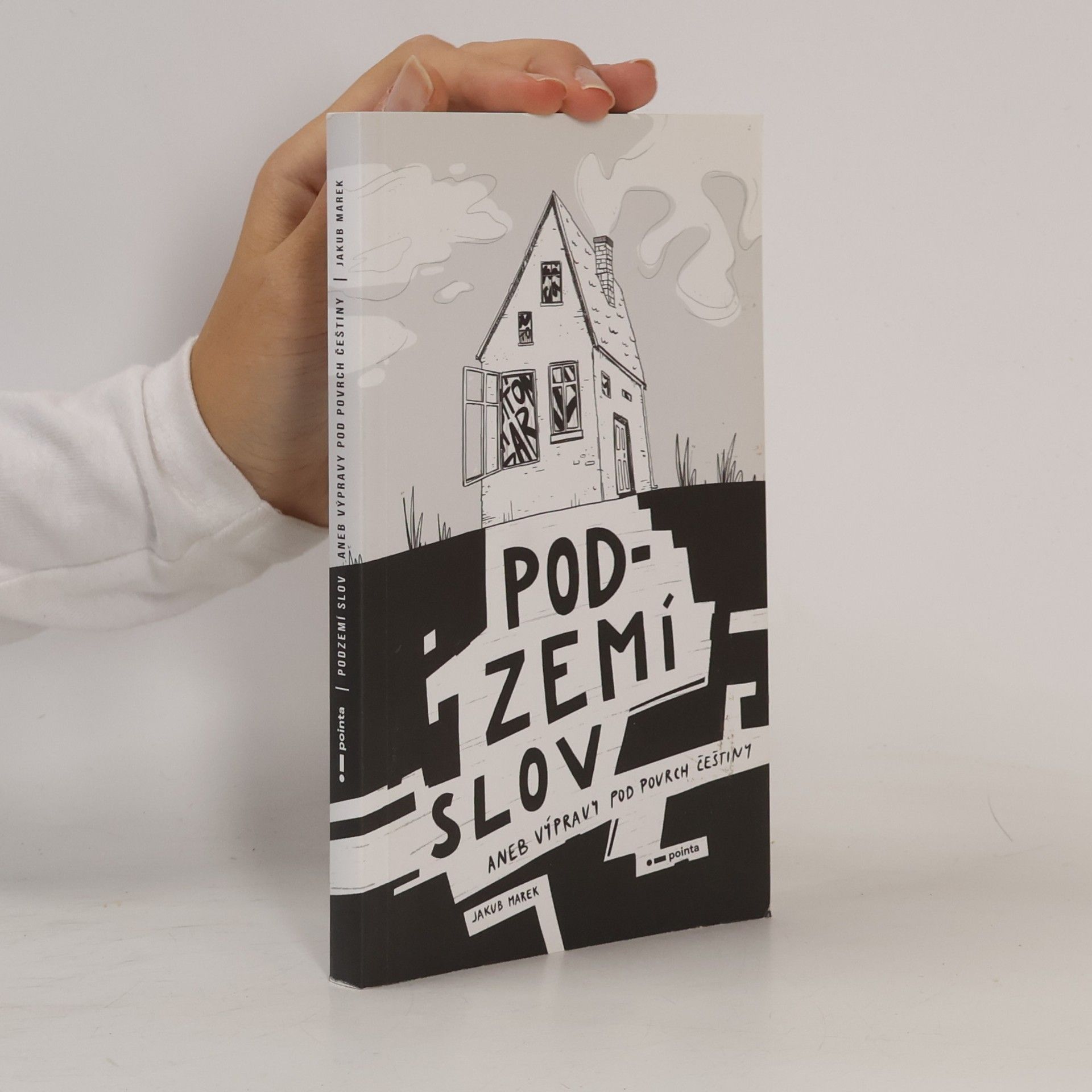Podzemí slov aneb Výpravy pod povrch češtiny