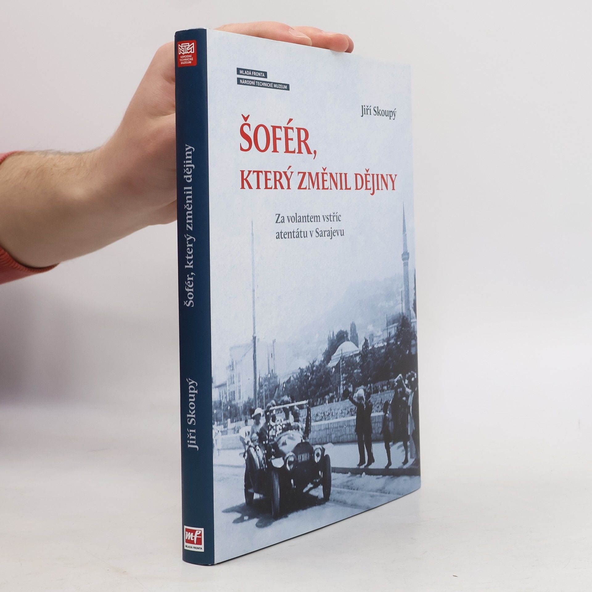 Jiří Skoupý Šofér, který změnil dějiny