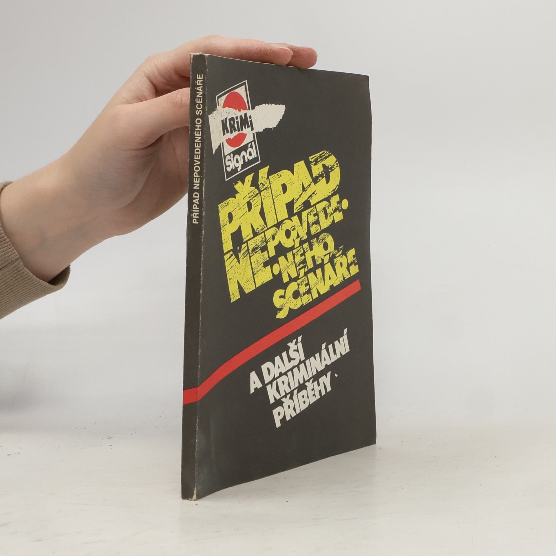 Various authors Případ nepovedeného scénaře a další krimi příběhy