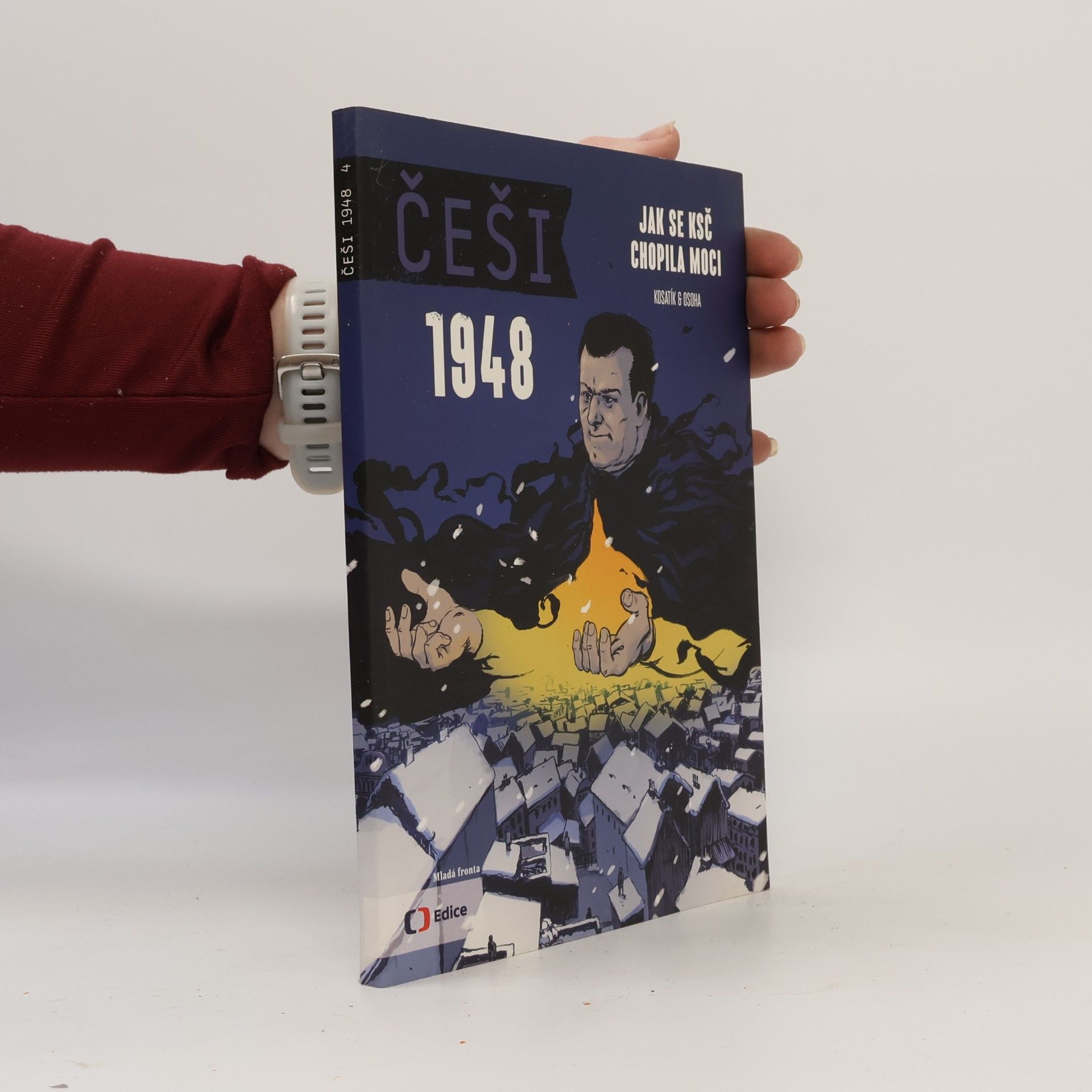 Češi 1948. Jak se KSČ chopila moci