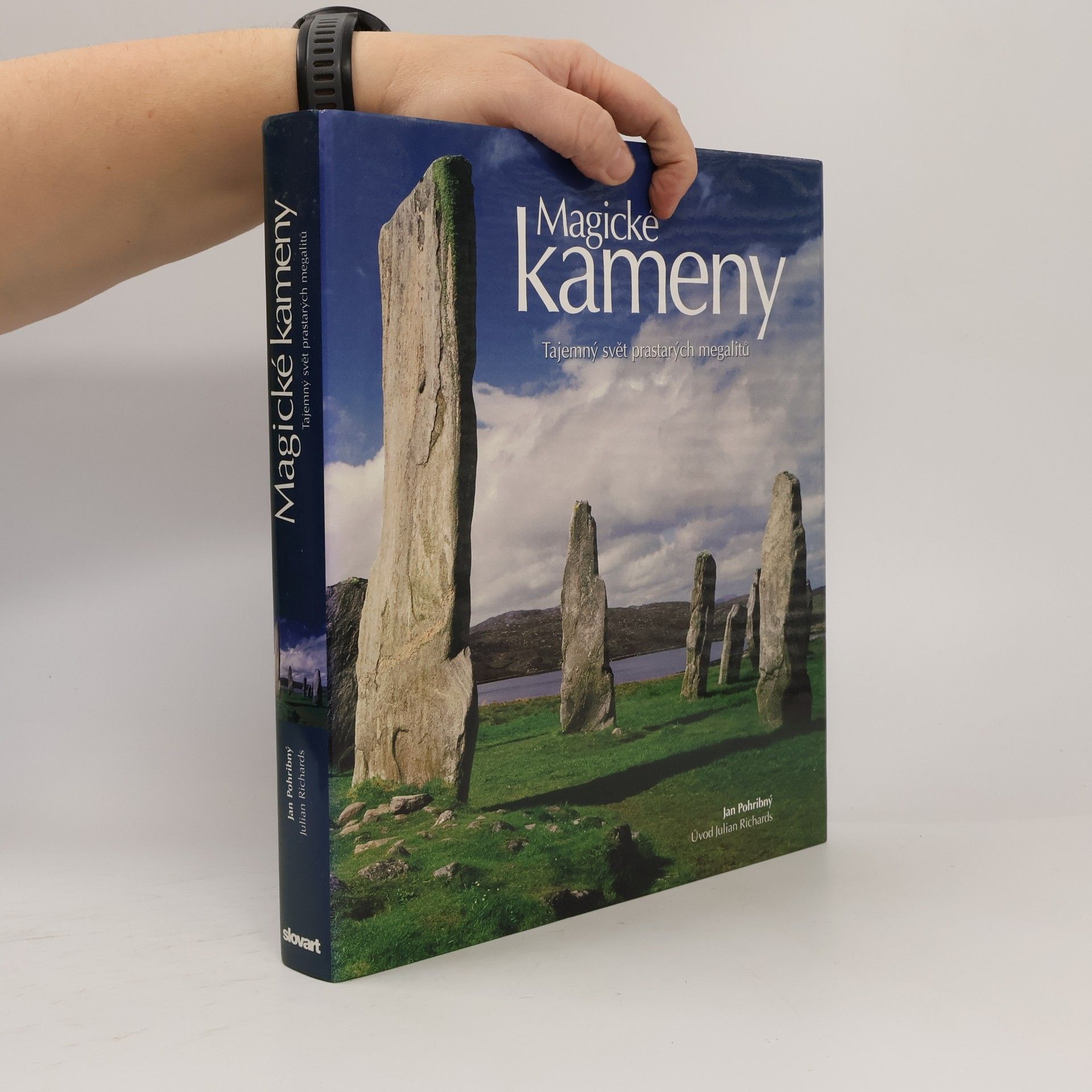 Magické kameny. Tajemný svět prastarých megalitů