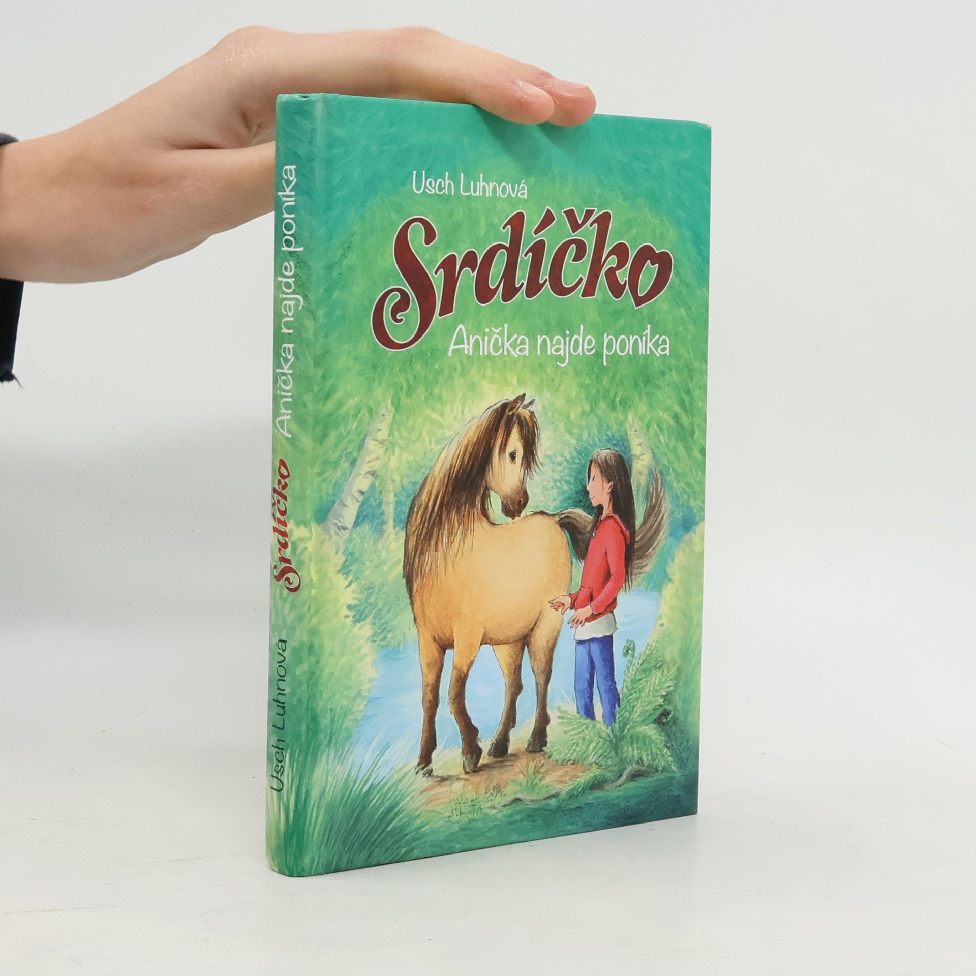 Srdíčko. Anička najde poníka