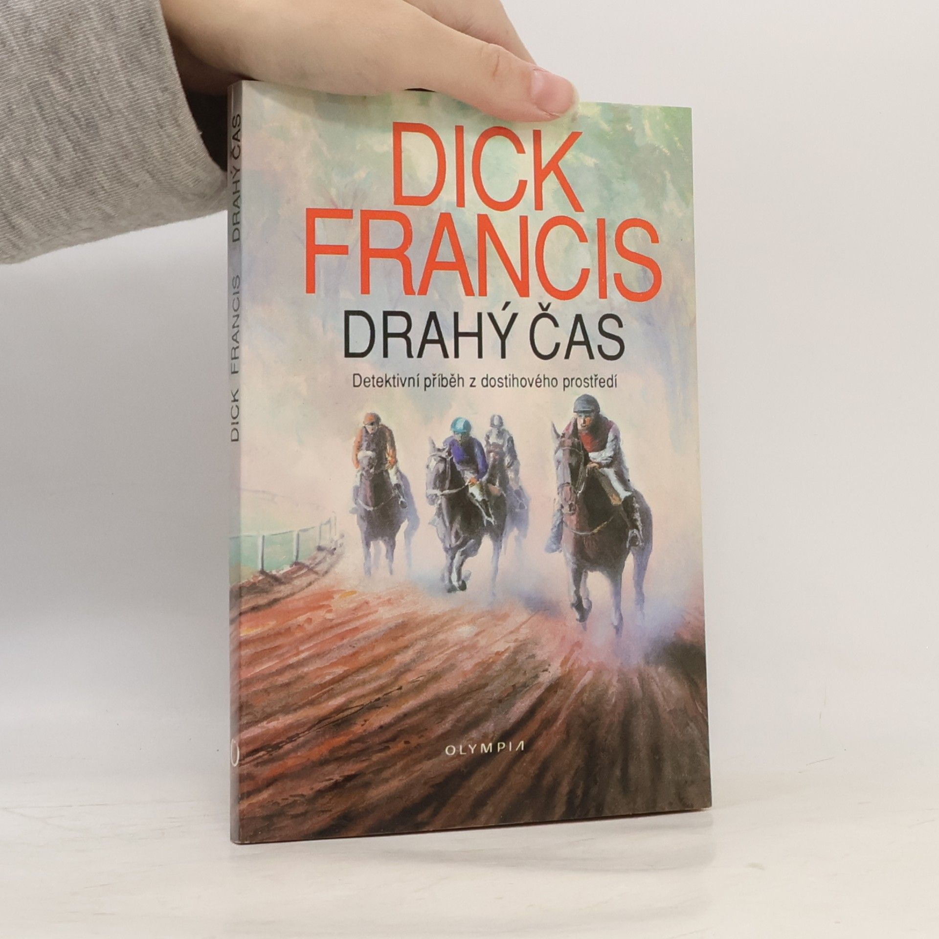 Dick Francis Drahý čas