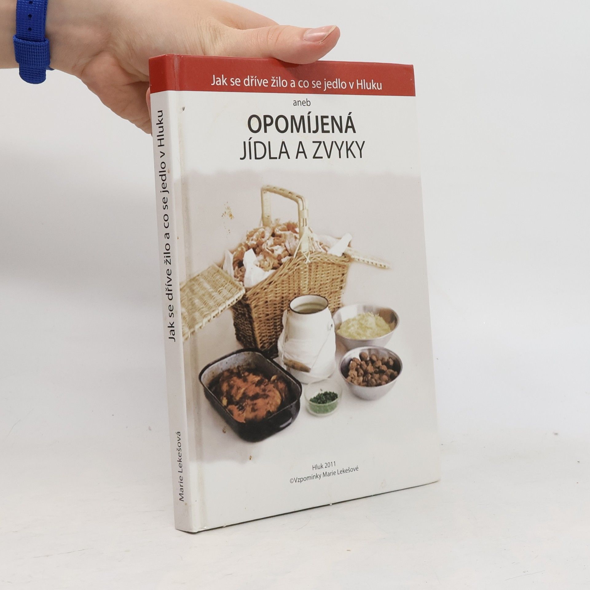 Jak se dříve žilo a co se jedlo v Hluku aneb opomíjená jídla a zvyky