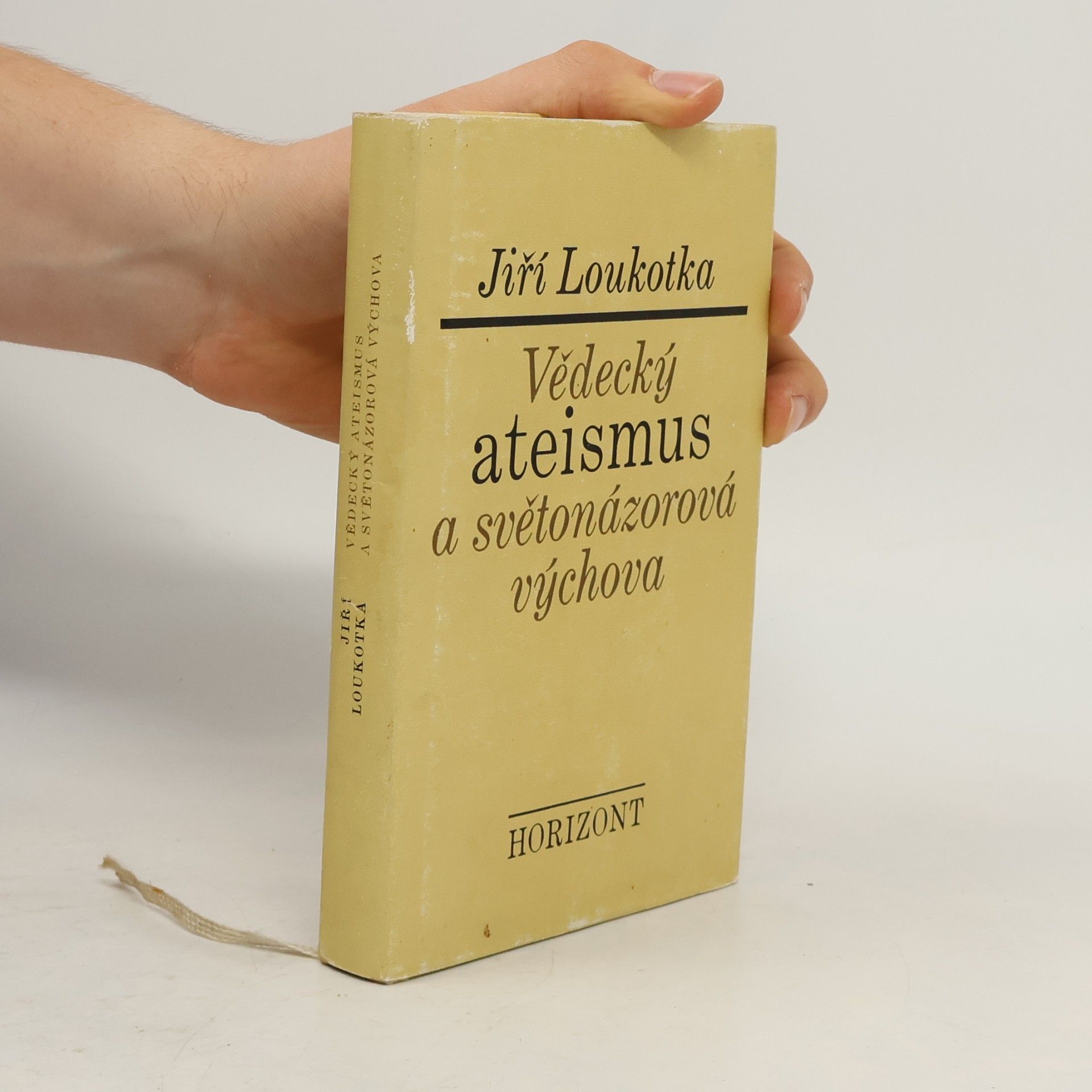 Loukotka Jiří Vědecký ateismus a světonázorová výchova