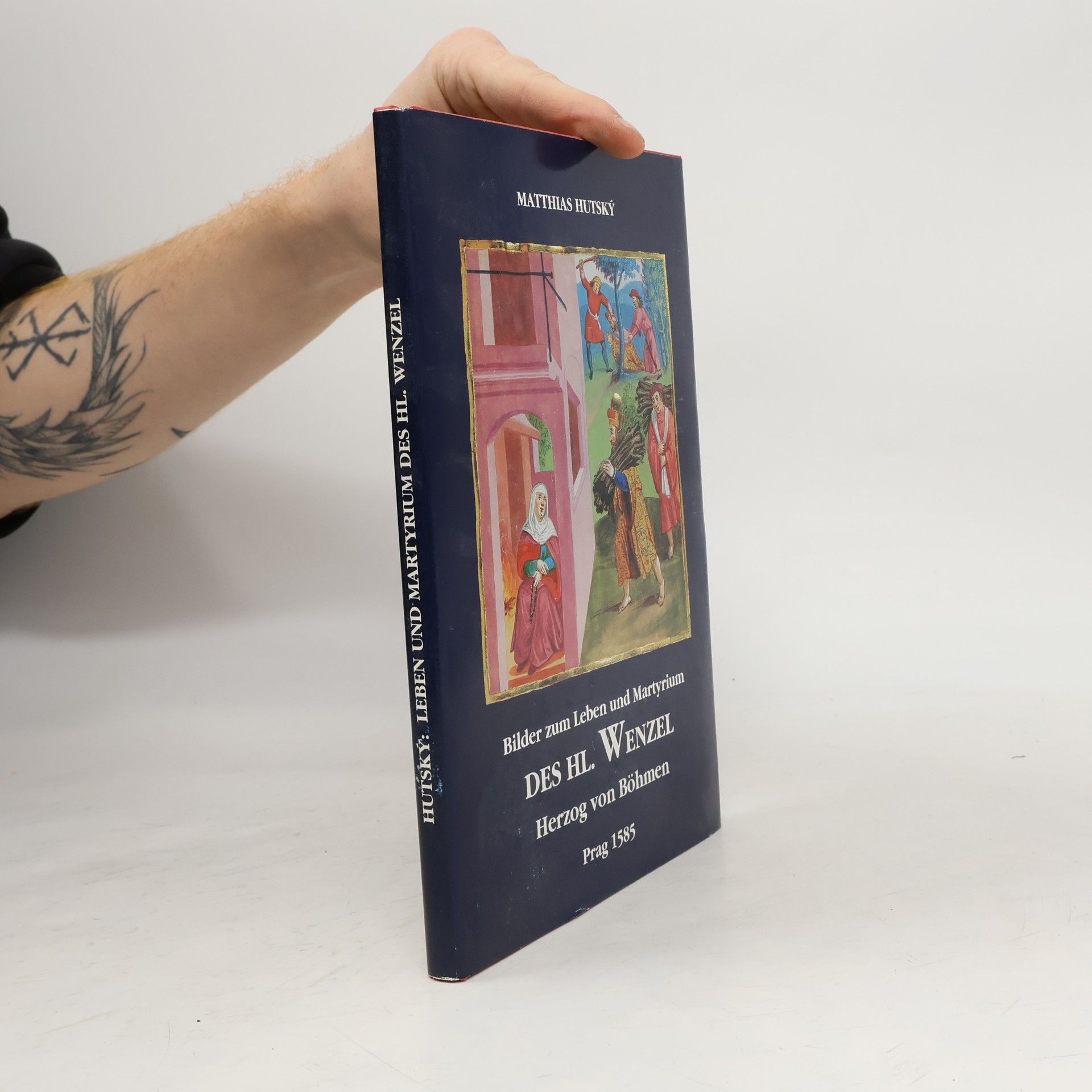 Matthias Hutský Bilder zum Leben und Martyrium des Hl. Wenzel
