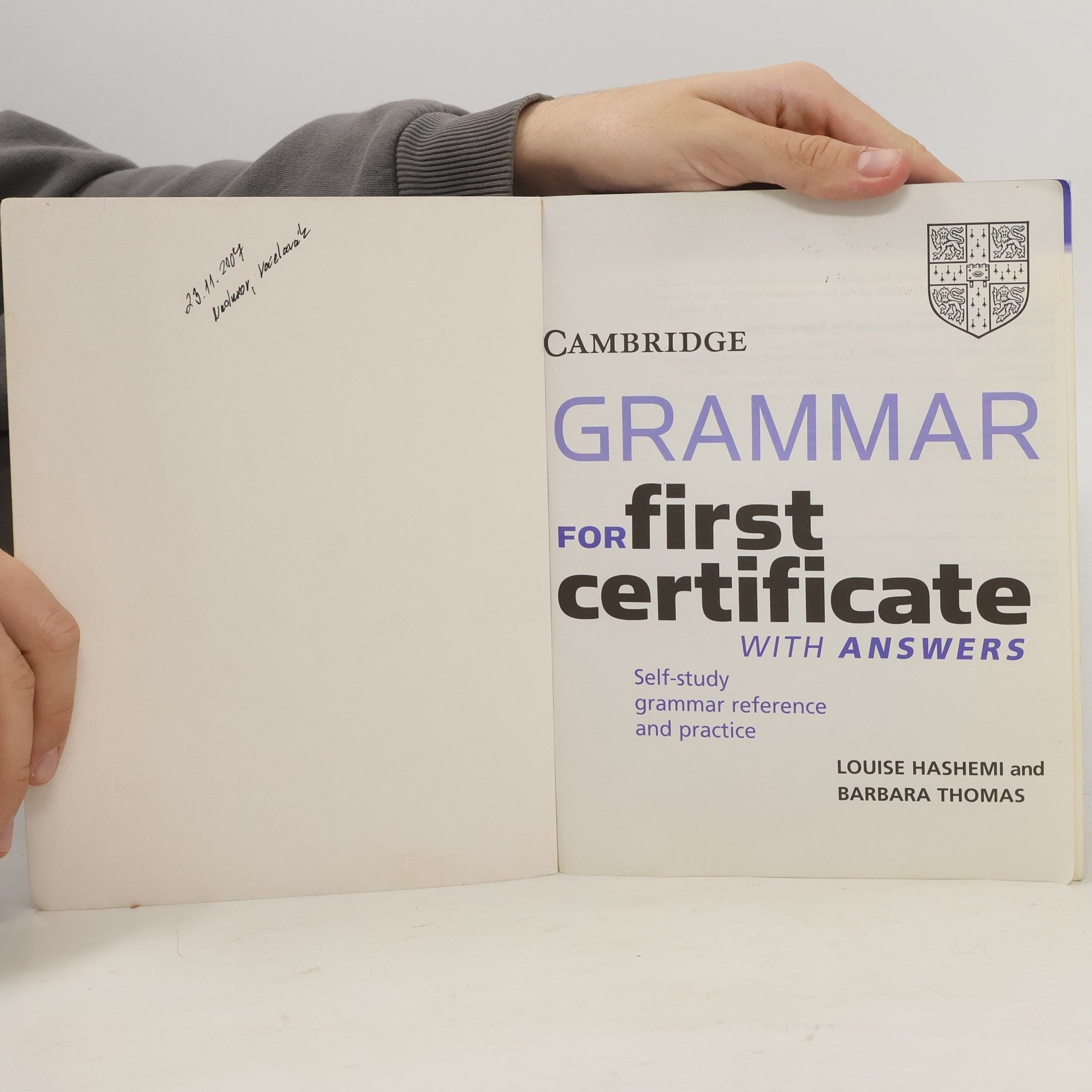 Louise Hashemi Cambridge grammar for first certificate: With answers: Self-study grammar reference and practice
