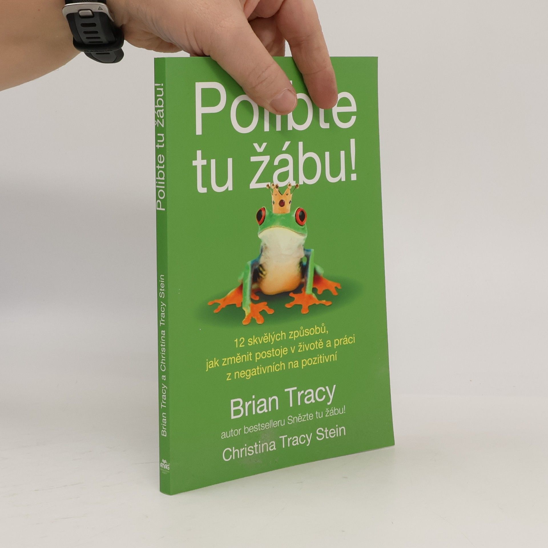 Brian Tracy Polibte tu žábu!