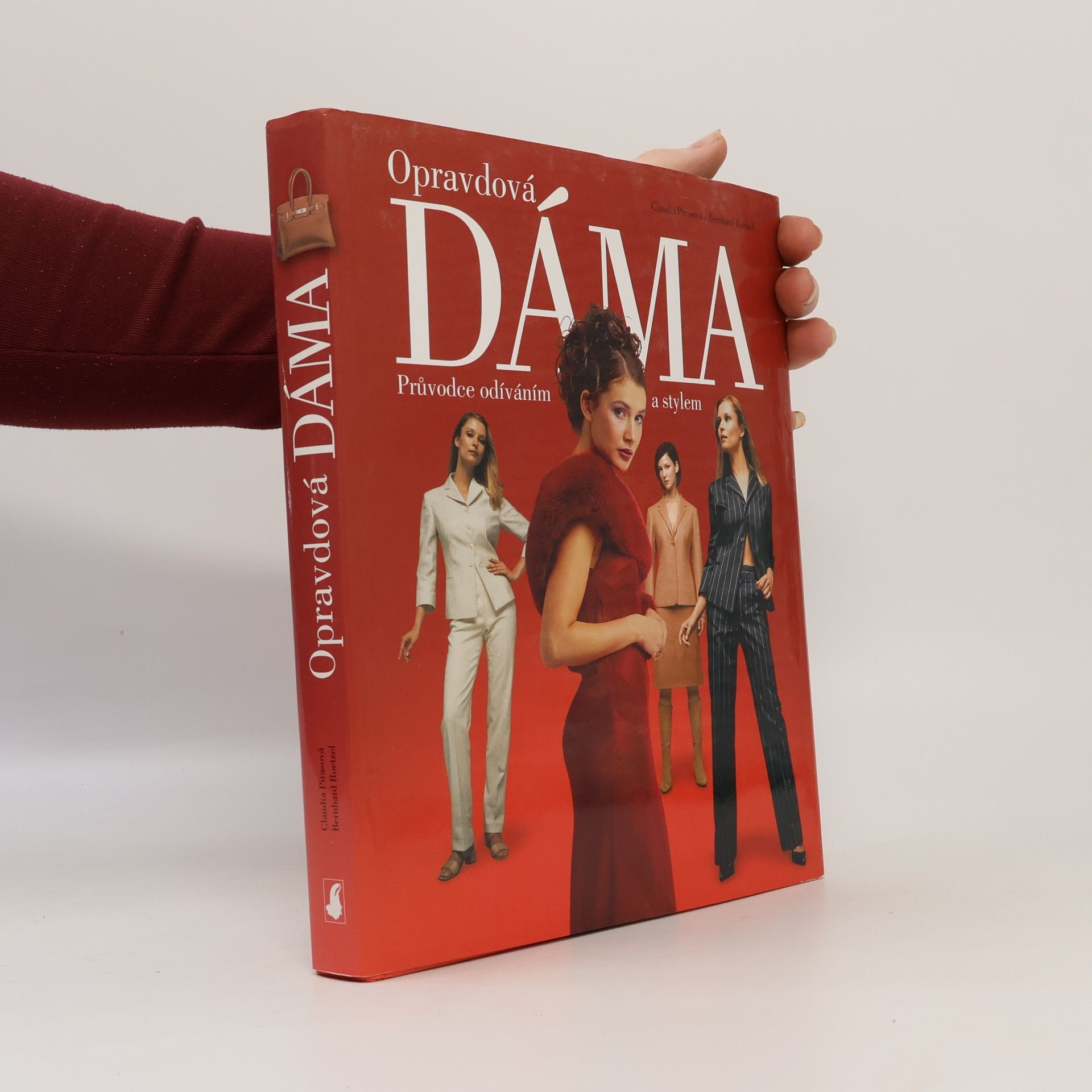 Opravdová dáma: Průvodce odíváním a stylem