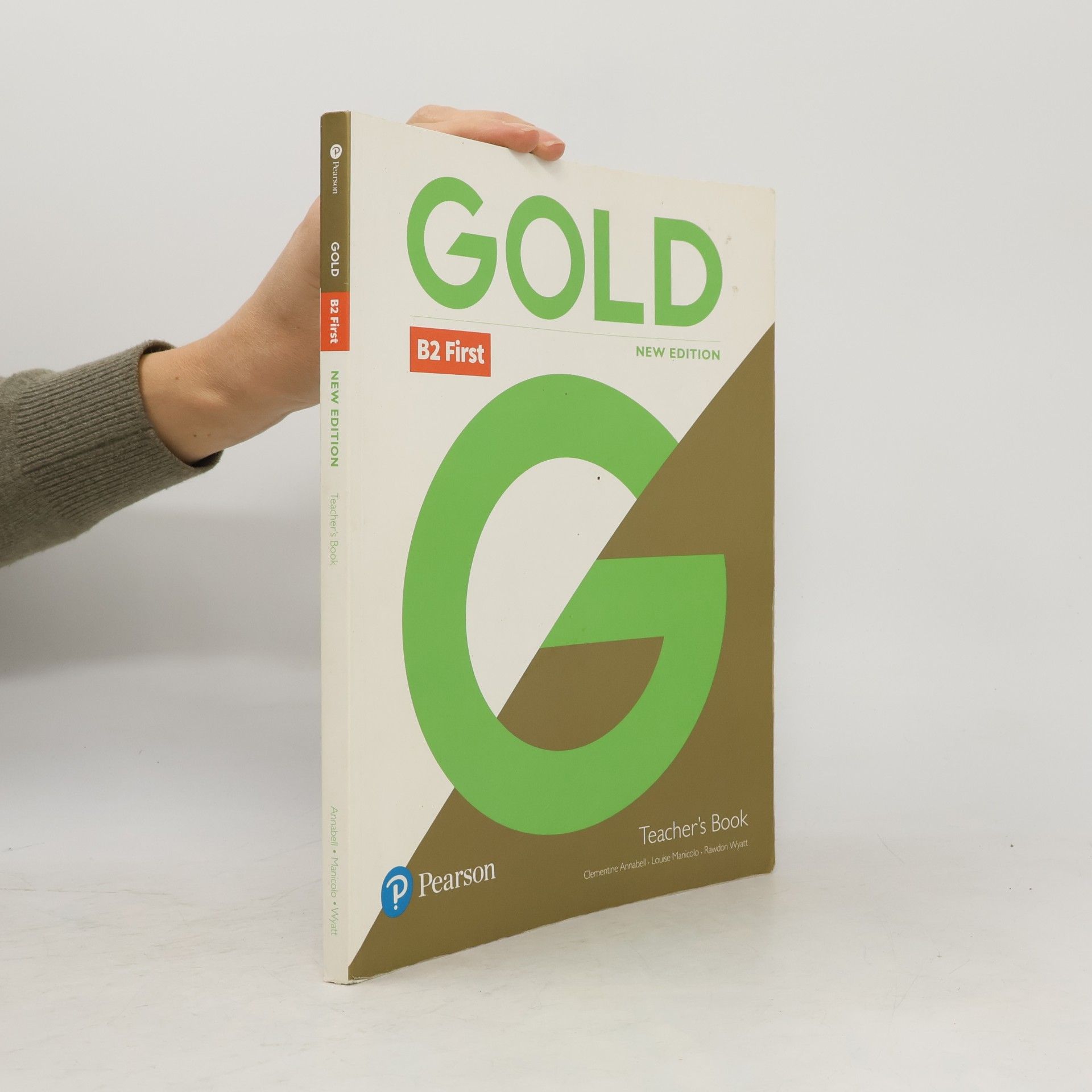 Gold B2 First New Edition Teacher's Book With Portal Access And Teacher's Resource Disc Pack