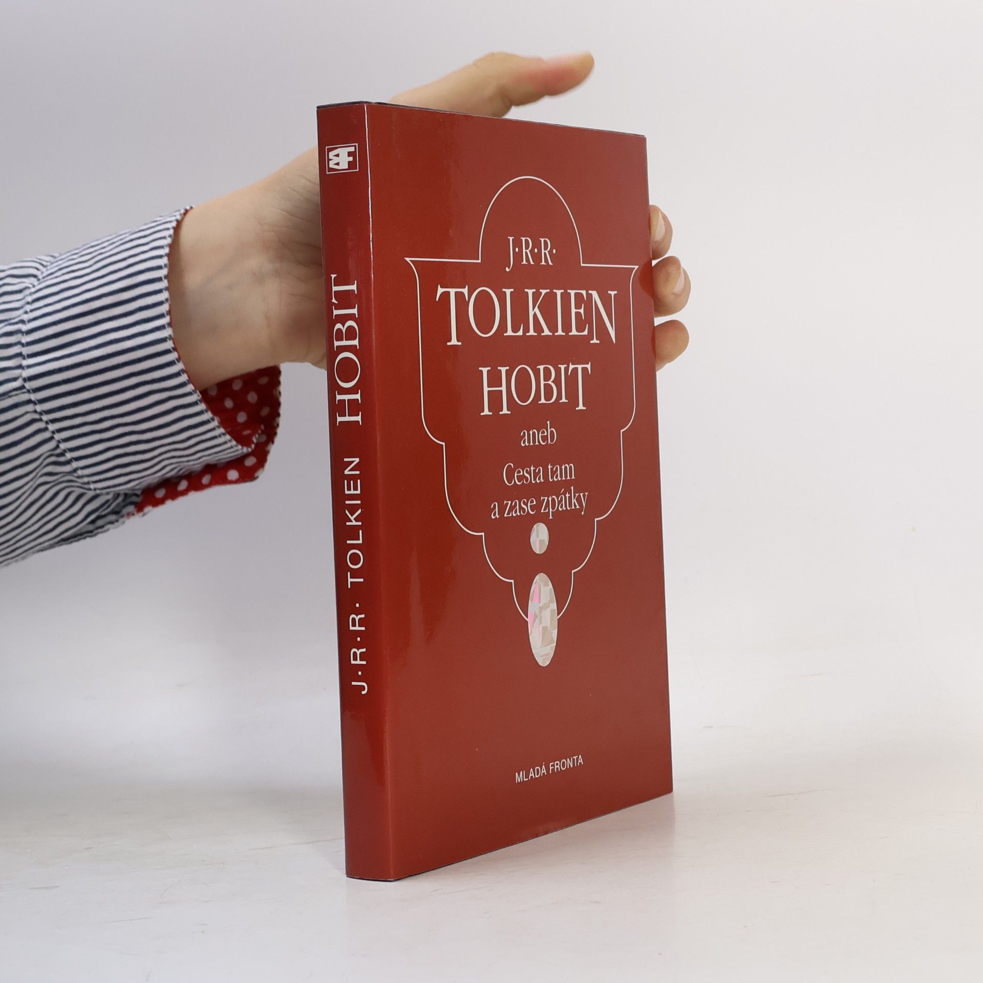 J. R. R. Tolkien Hobit aneb Cesta tam a zase zpátky