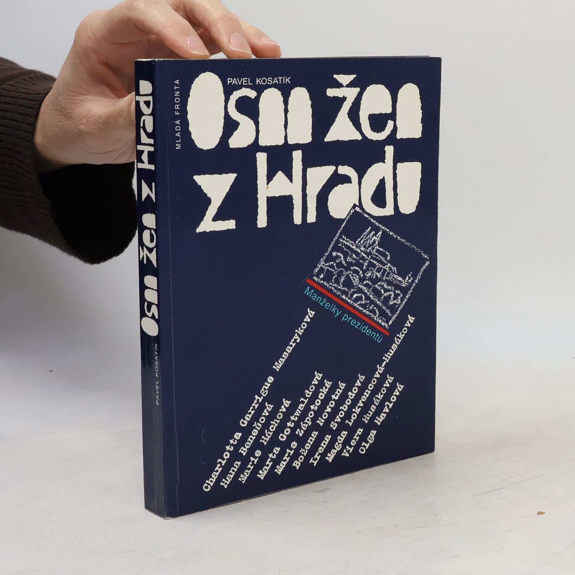 Osm žen z hradu. Manželky prezidentů