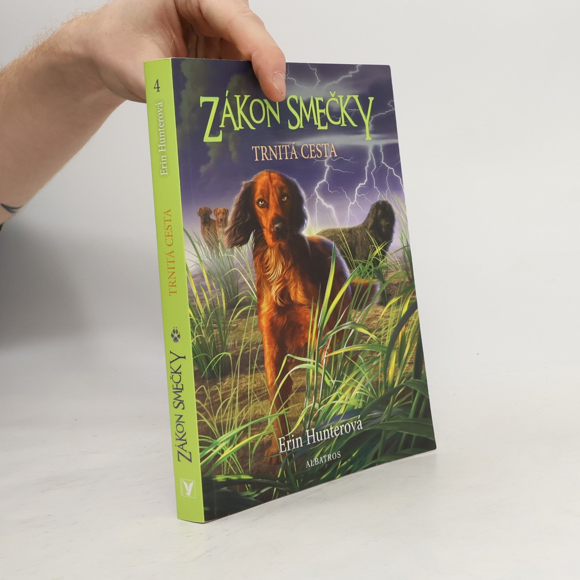Erin Hunter Zákon smečky. Trnitá cesta