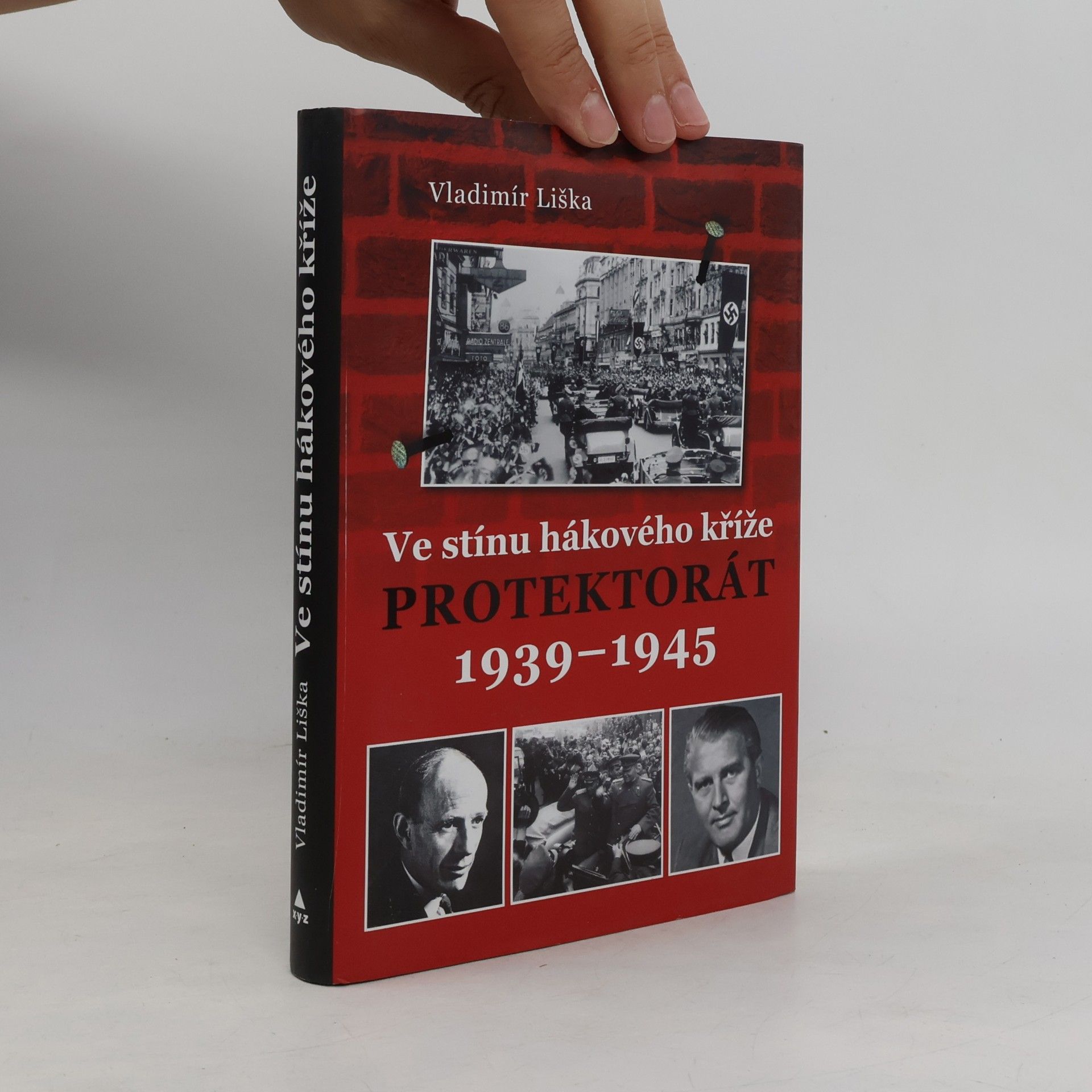 Ve stínu hákového kříže - Protektorát 1939–1945