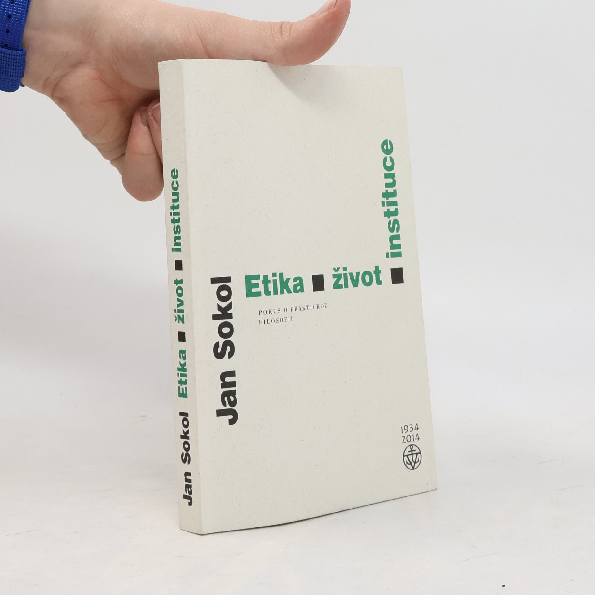 Jan Sokol Etika, život, instituce