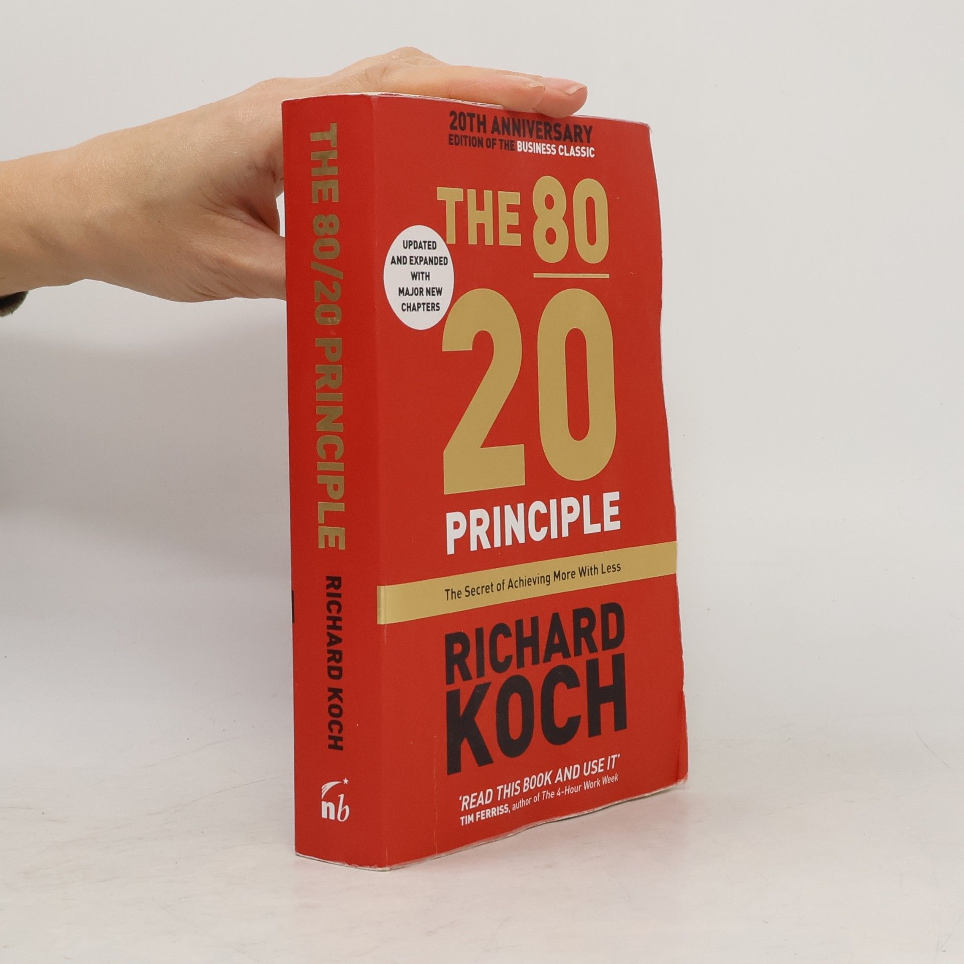 The 80/20 Principle : The Secret of Achieving More With Less