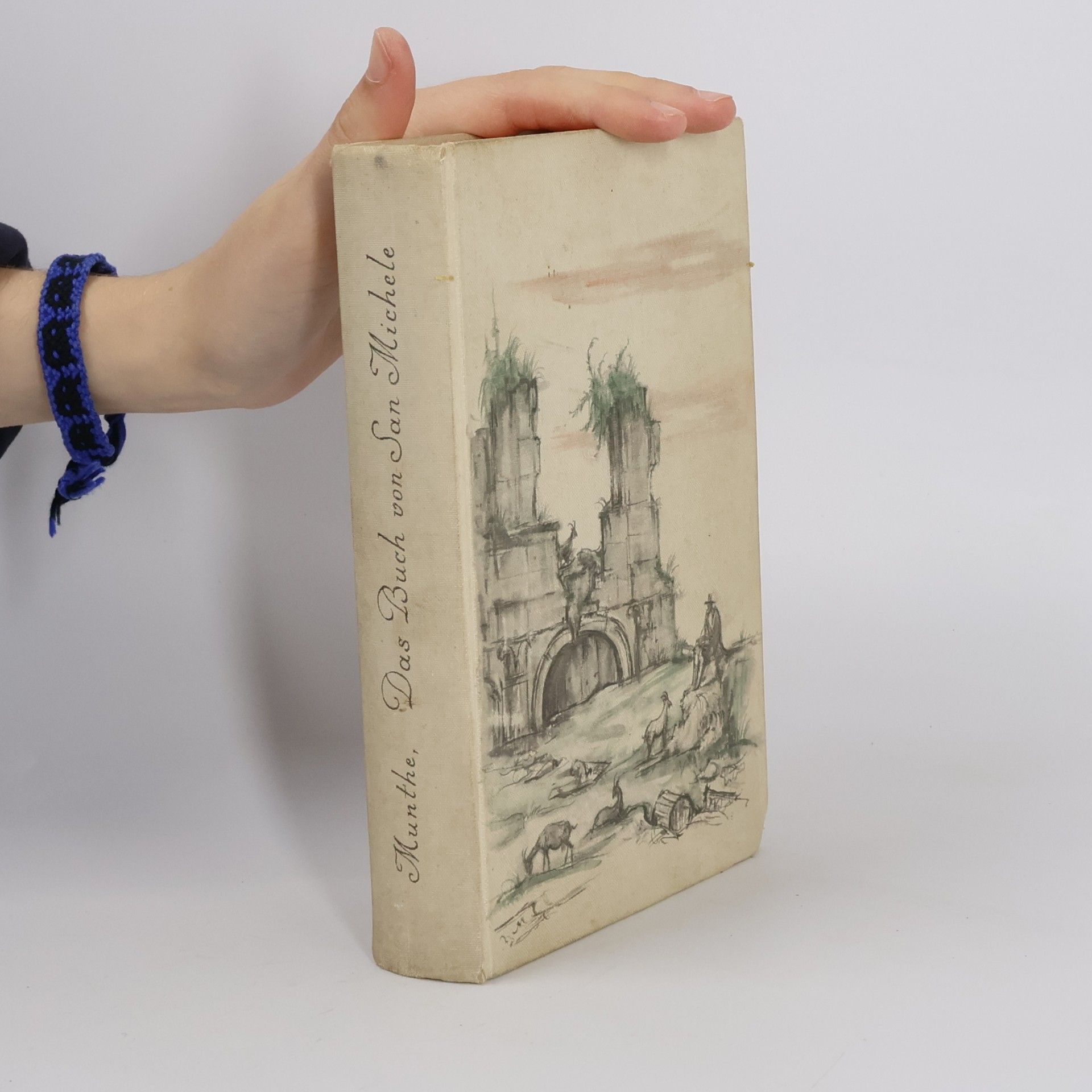 Axel Martin Fredrik Munthe Das Buch von San Michele