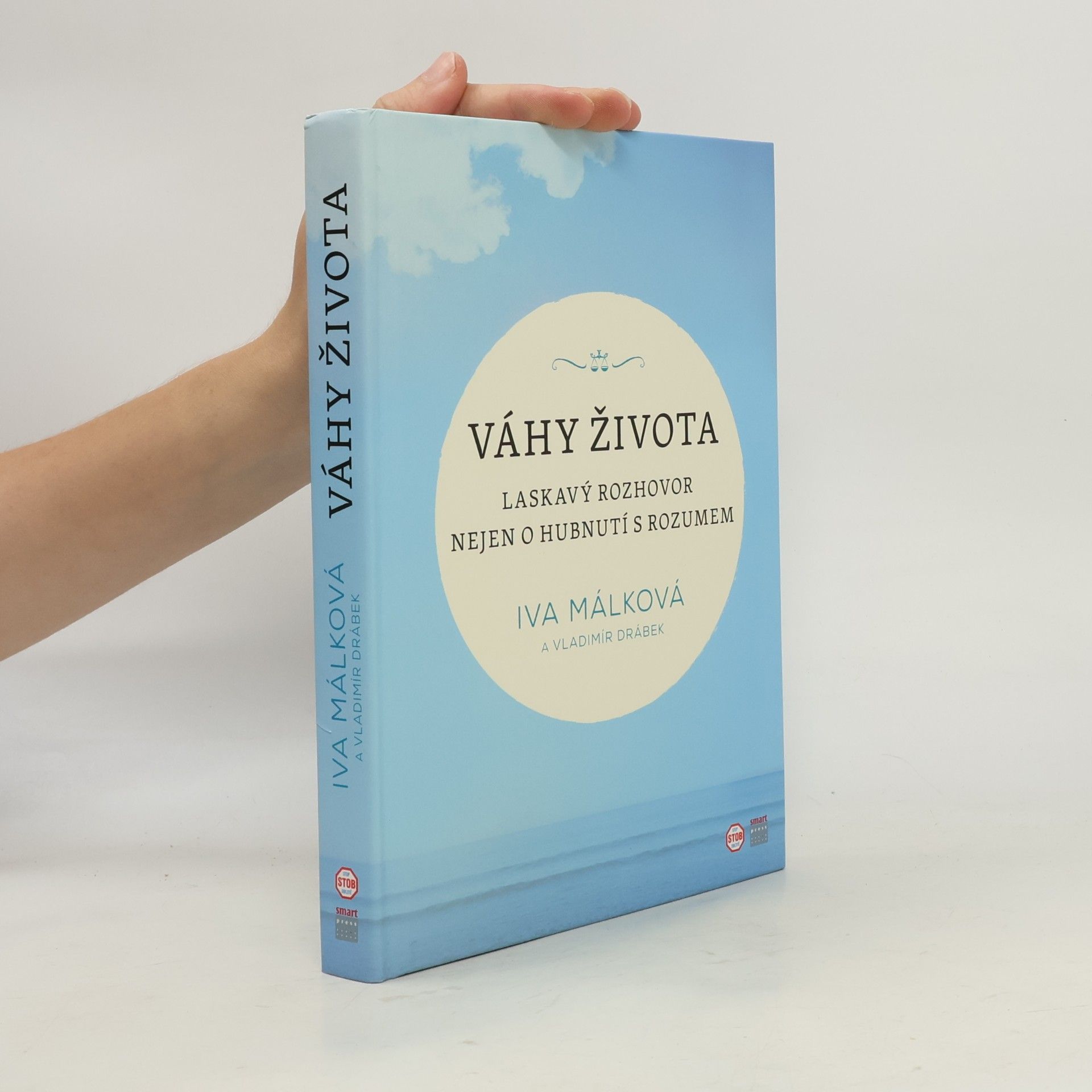 Váhy života : laskavý rozhovor nejen o hubnutí s rozumem