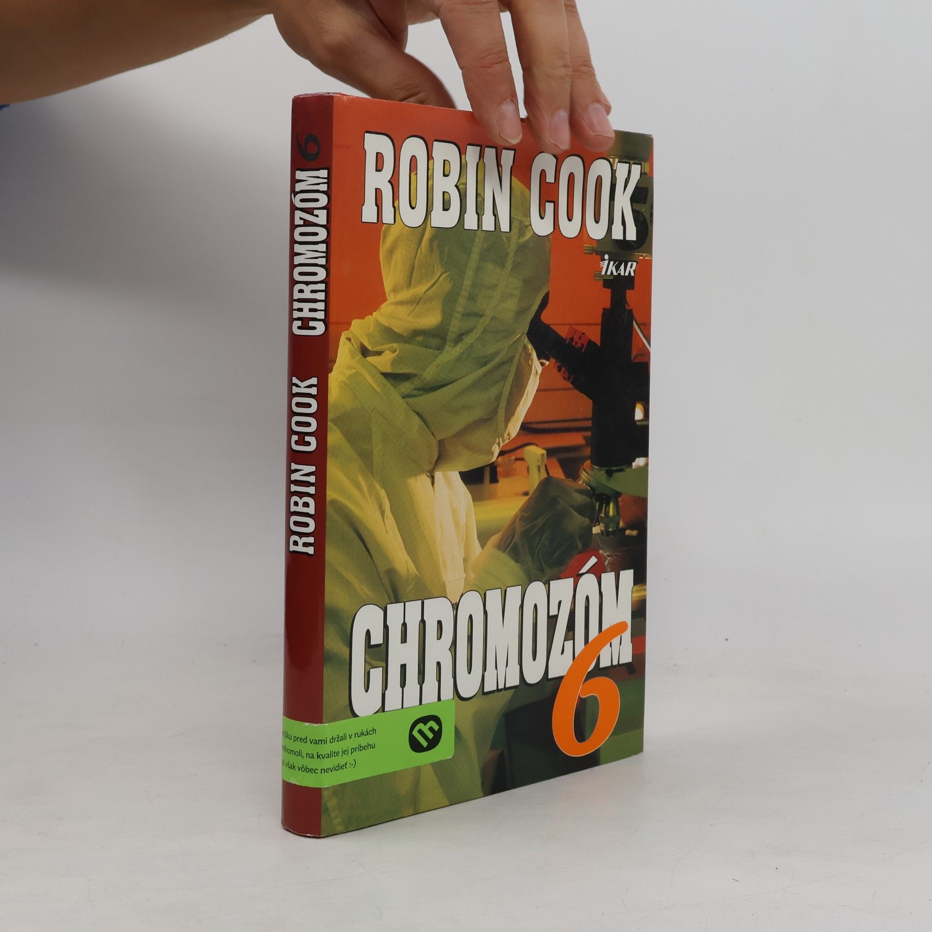 Robin Cook Chromozóm 6.