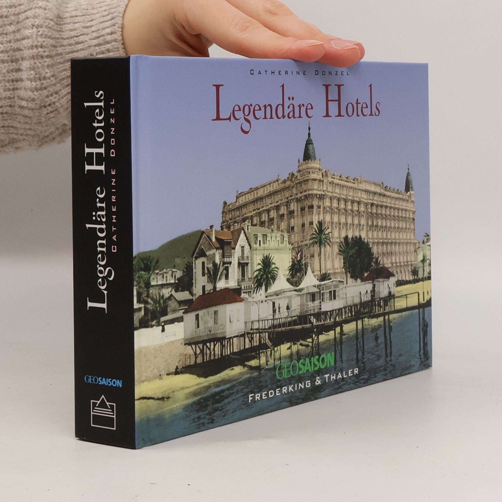 Catherine Donzel Legendäre Hotels