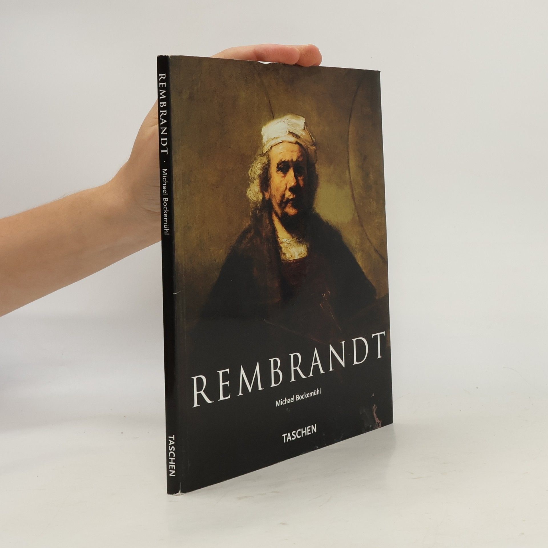 Michael Bockemühl Rembrandt 1606-1669. Tajemství odhalené formy
