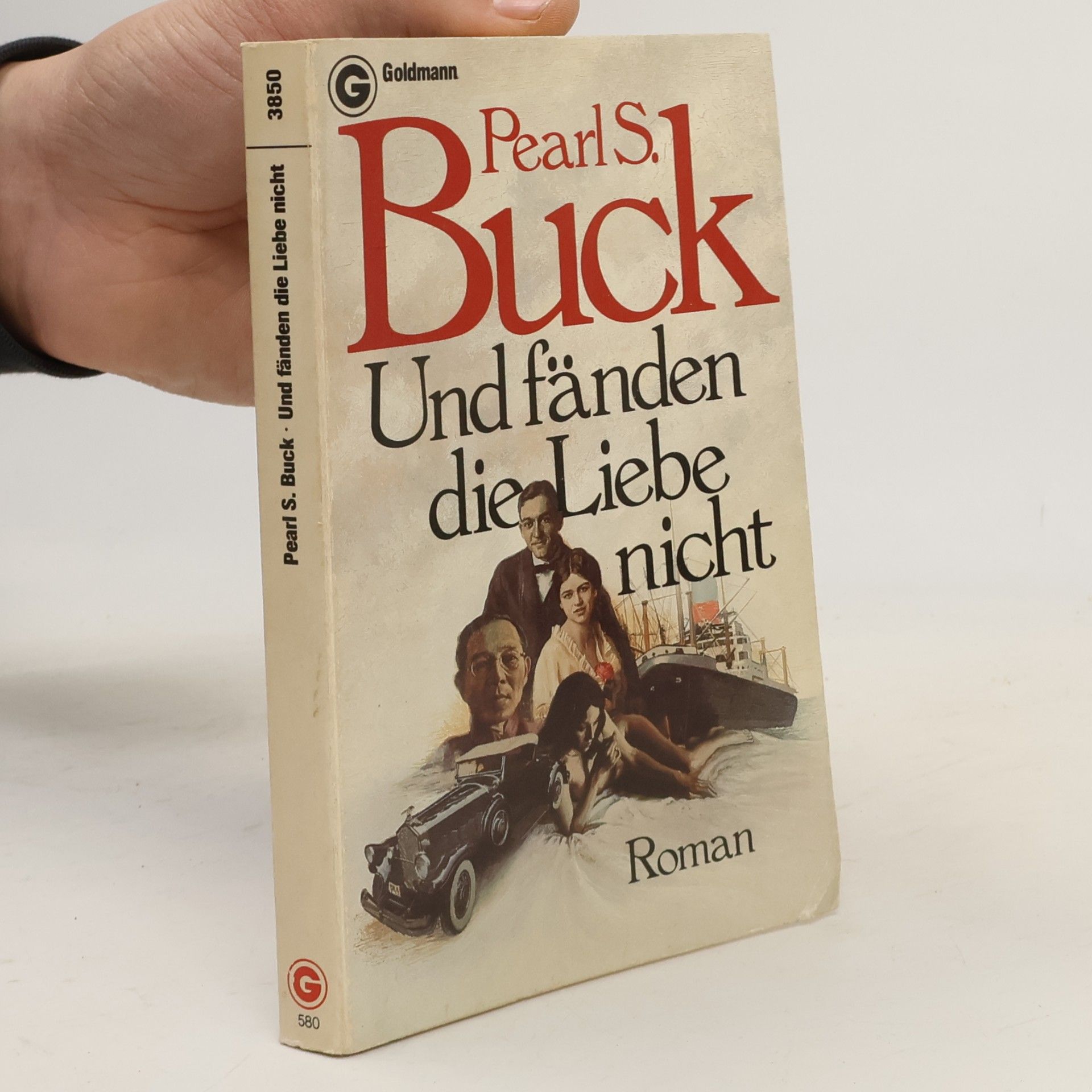Pearl S. Buck Und fänden die Liebe nicht