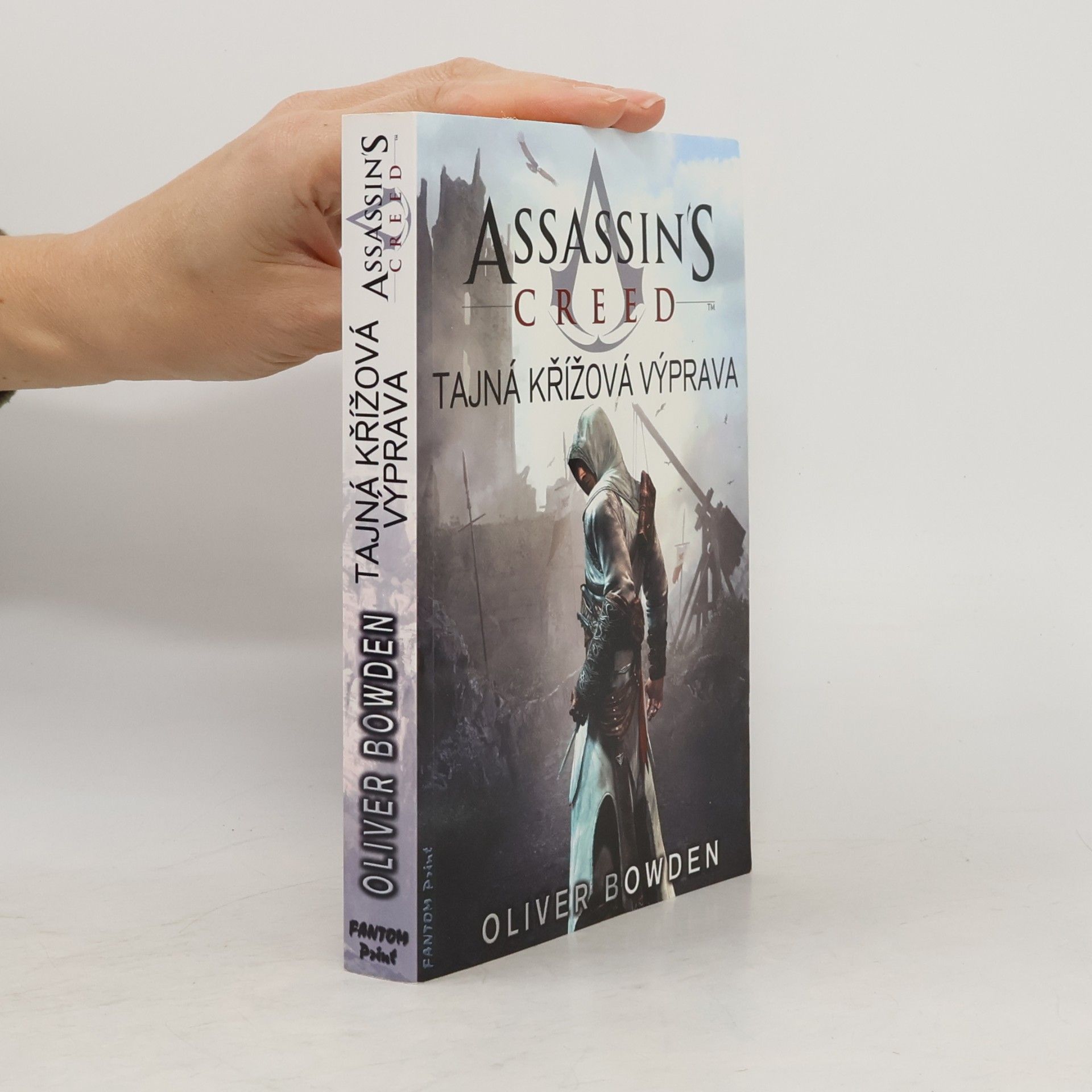 Oliver Bowden Assassin's creed. Tajná křížová výprava
