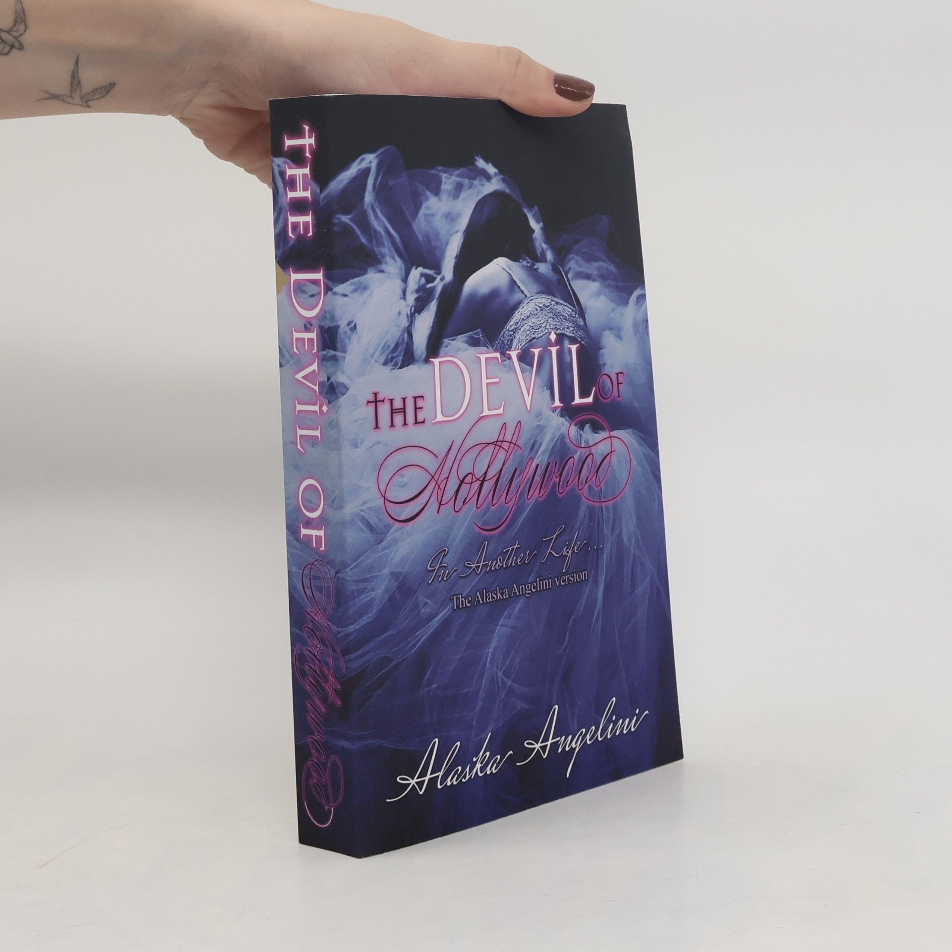 The Devil of Hollywood: The Alaska Angelini Version (In Another Life..., Band 4)