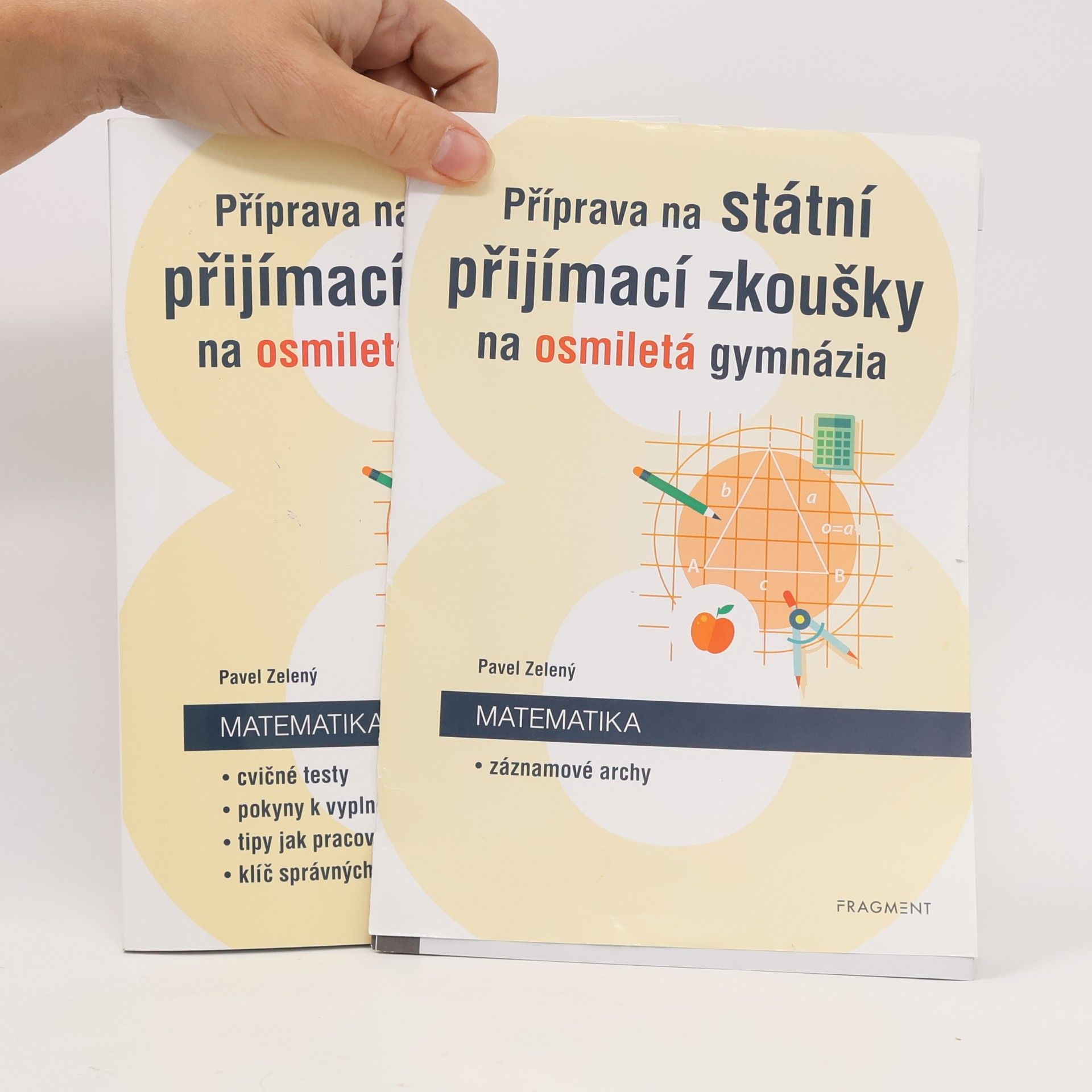 Pavel Zelený Příprava na státní přijímací zkoušky na osmiletá gymnázia. Matematika: cvičné testy