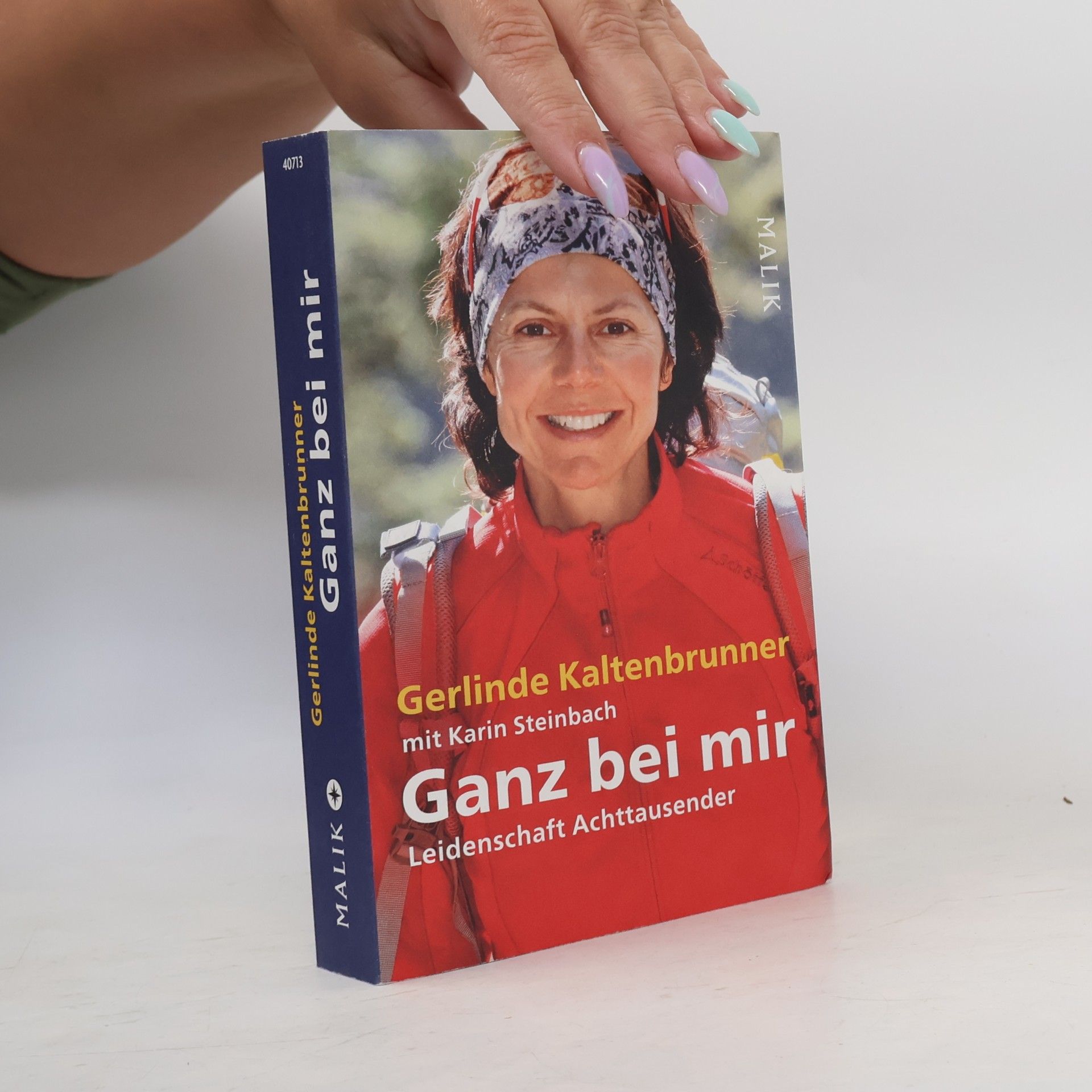 Gerlinde Kaltenbrunner Ganz bei mir: Leidenschaft Achttausender | Als erste Frau auf elf Achttausendern - ohne Sauerstoff und ohne Höhenträger