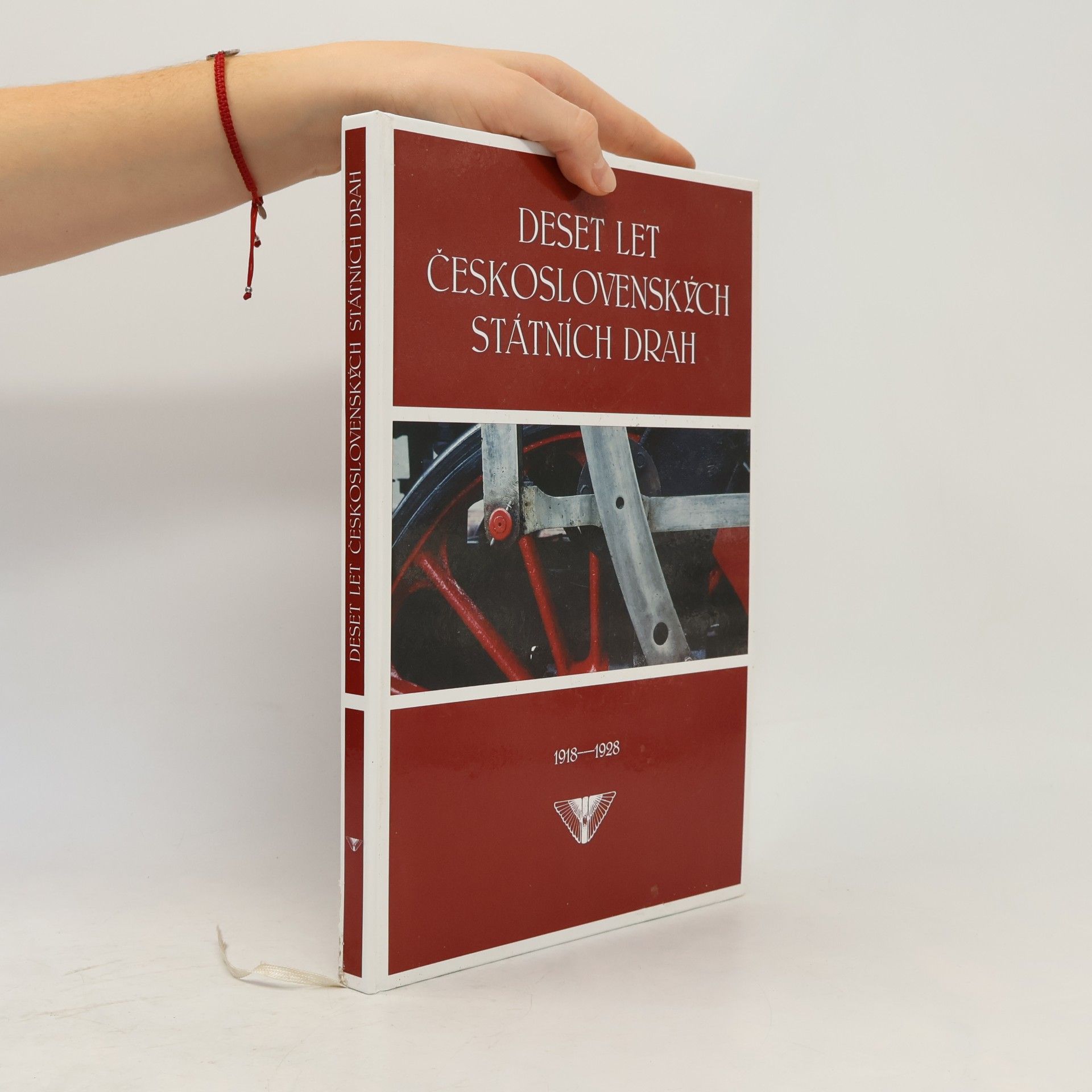 Kolektív autorov Deset let Československých státních drah 1918 - 1928