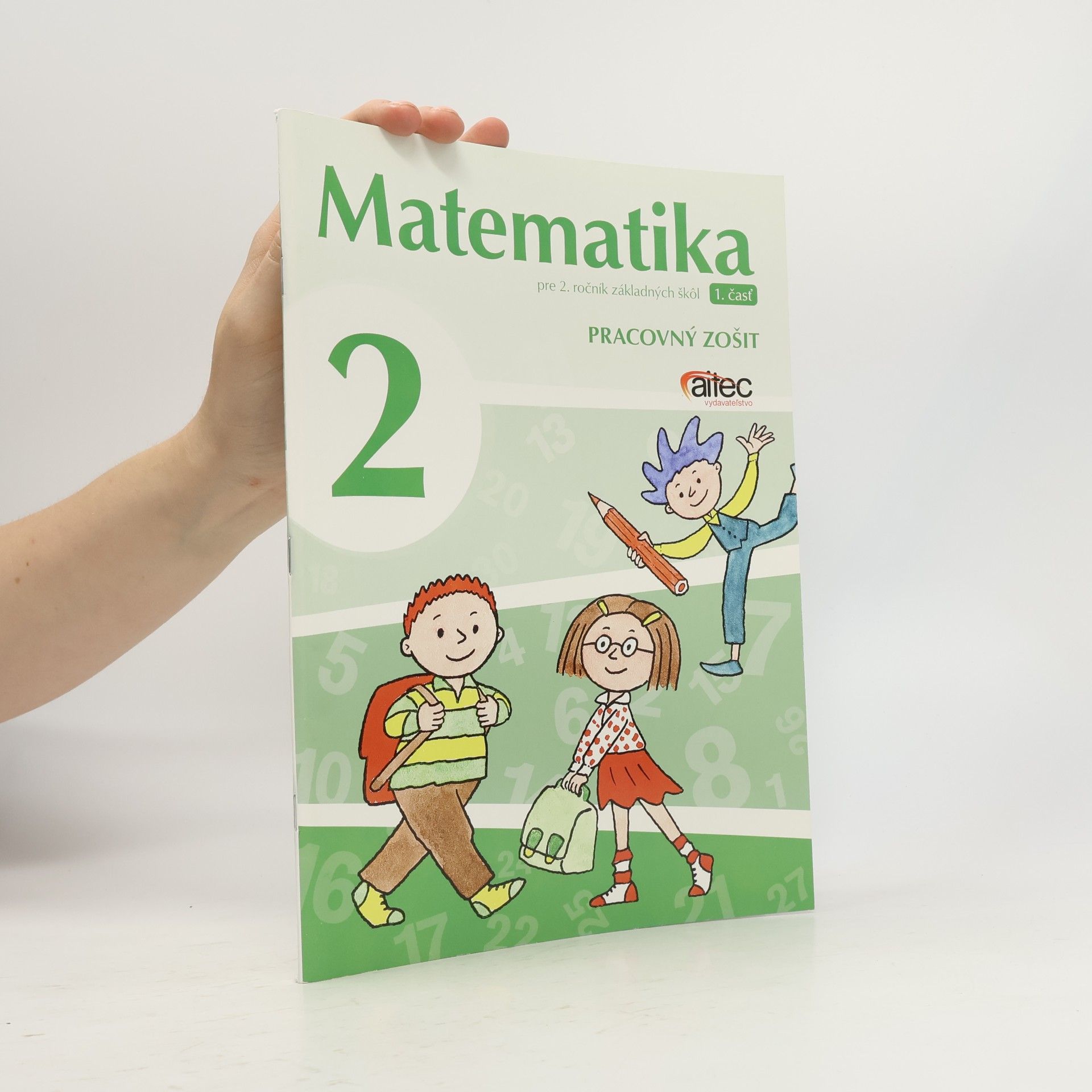 Matematika pre 2. ročník ZŠ, 1. časť pracovného zošita