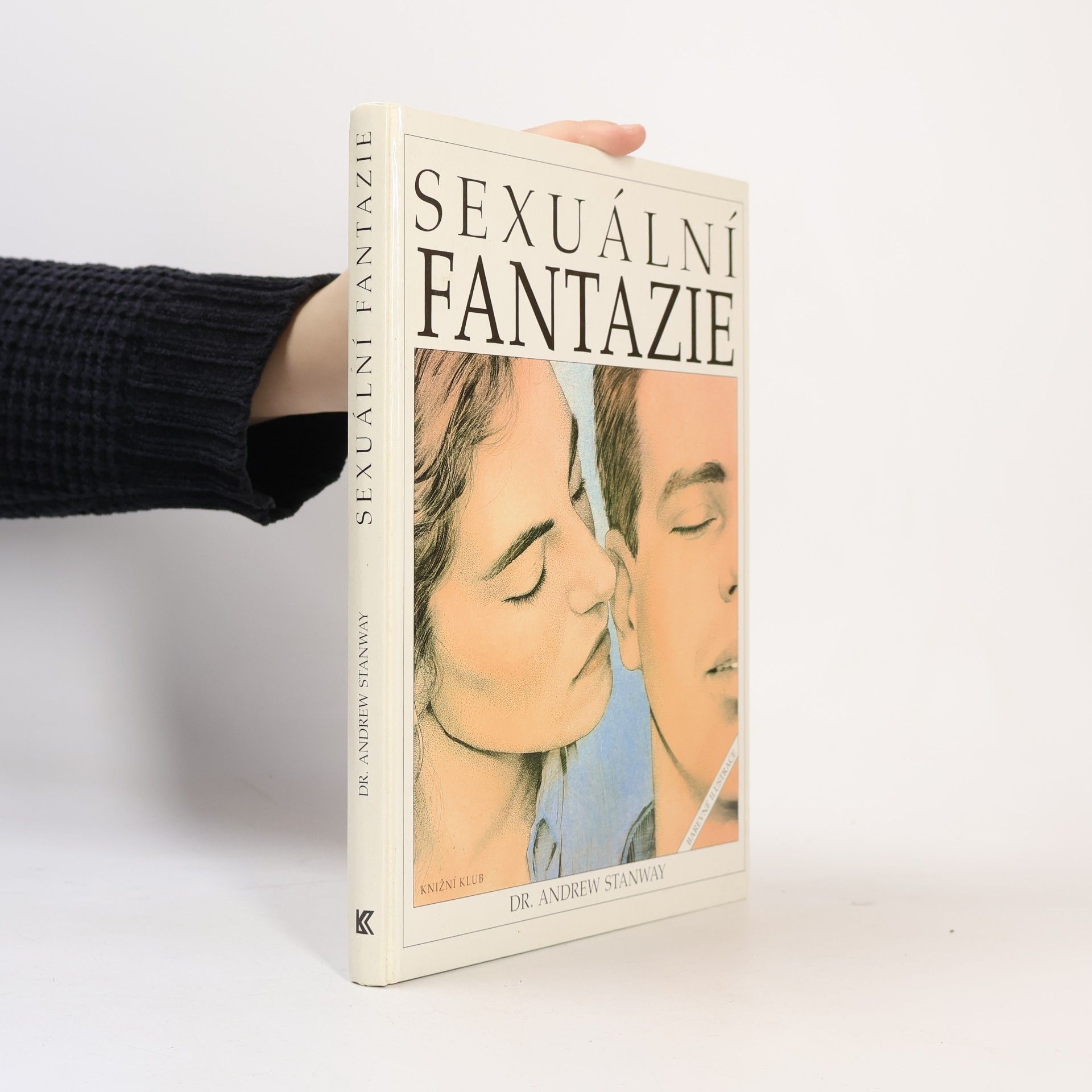 Sexuální fantazie. Ilustrovaná encyklopedie základních erotických představ