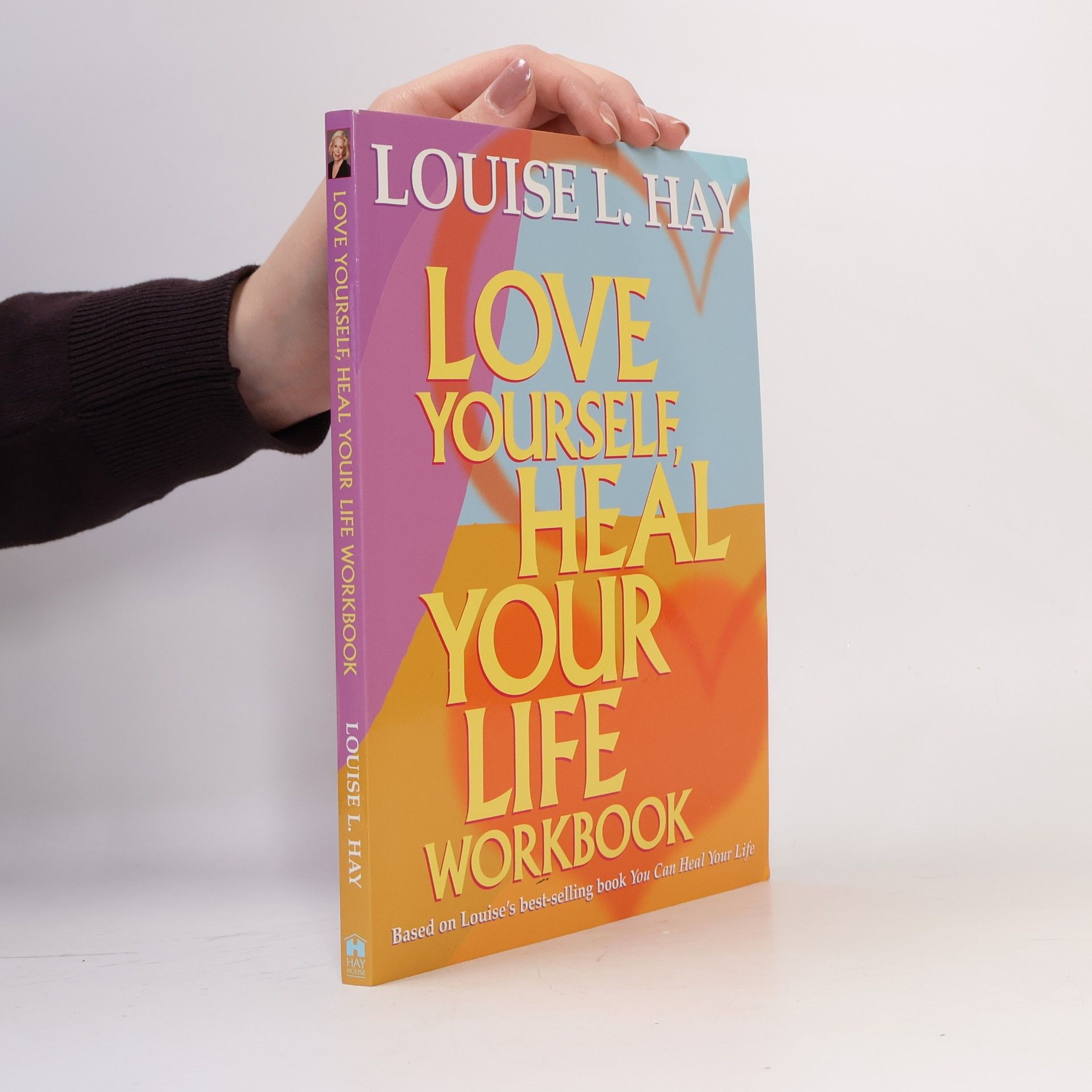 Louise Lynn Hay Love Yourself, Heal Your Life Workbook