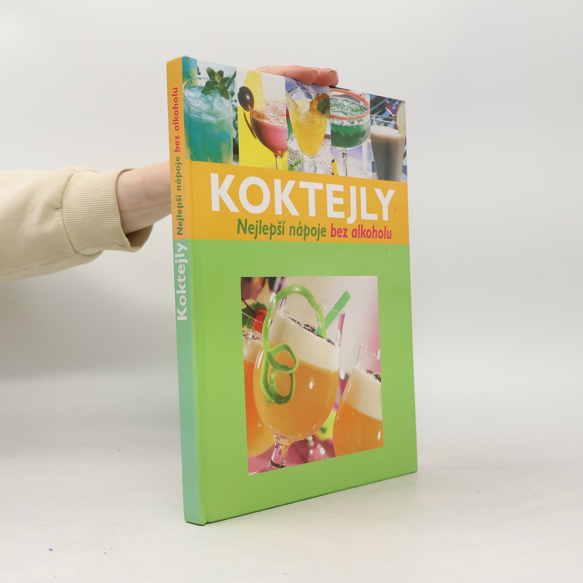 Kolektiv autorů Koktejly: nejlepší nápoje bez alkoholu