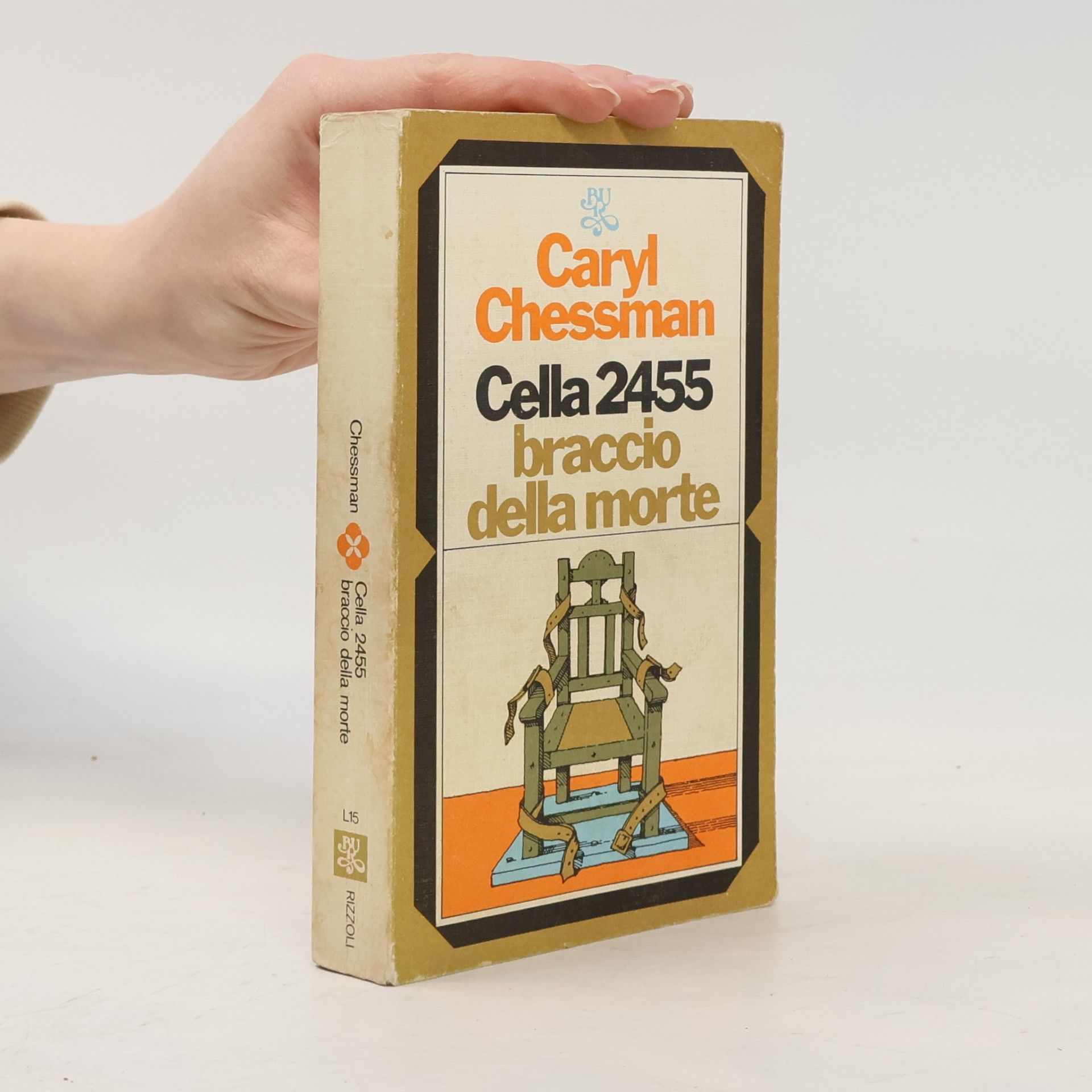 Caryl Chessman Cella 2455. Braccio della morte