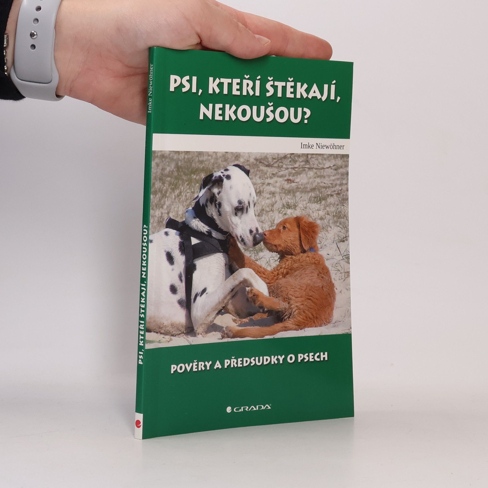 Psi, kteří štěkají, nekoušou? : pověry a předsudky o psech