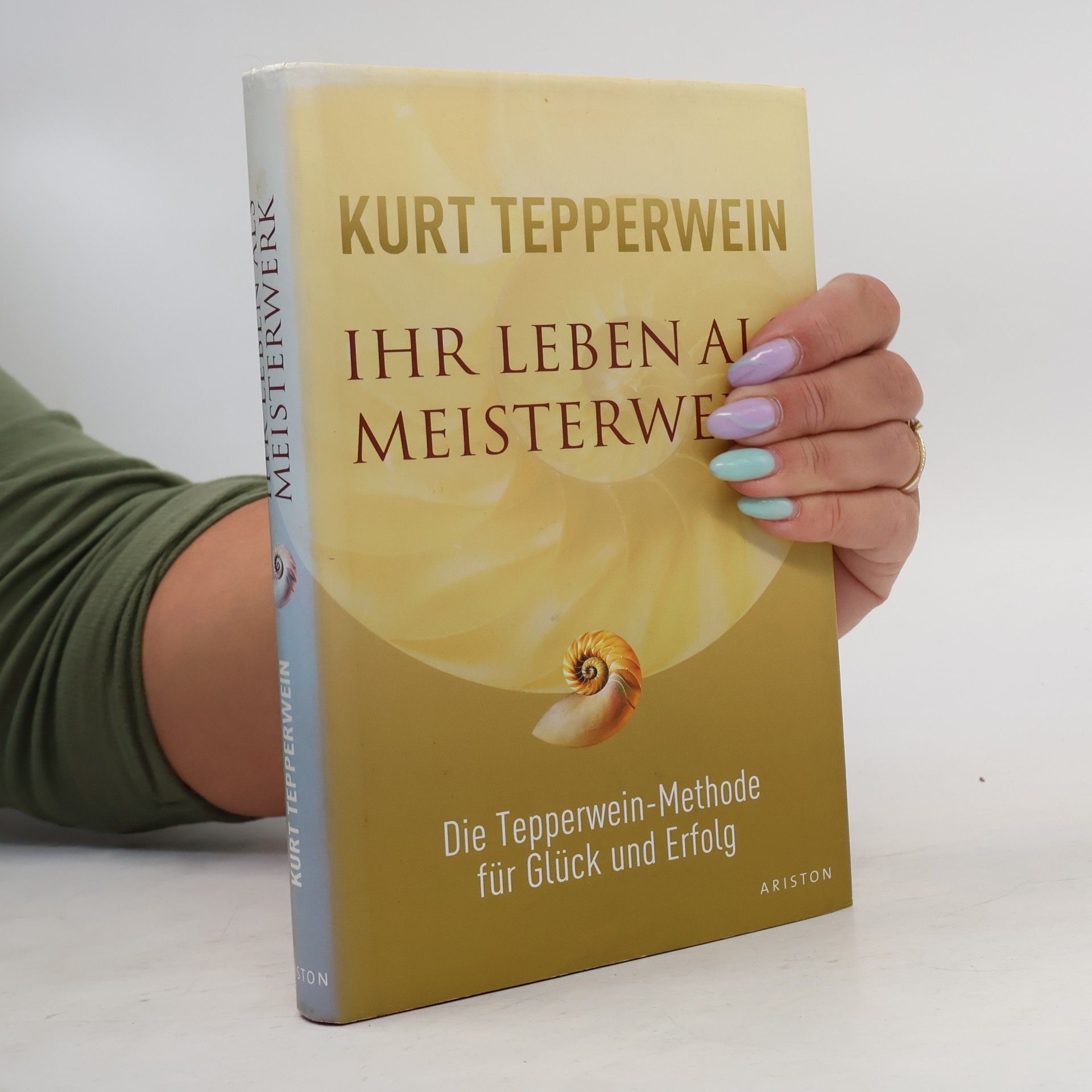 Kurt Tepperwein Ihr Leben als Meisterwerk