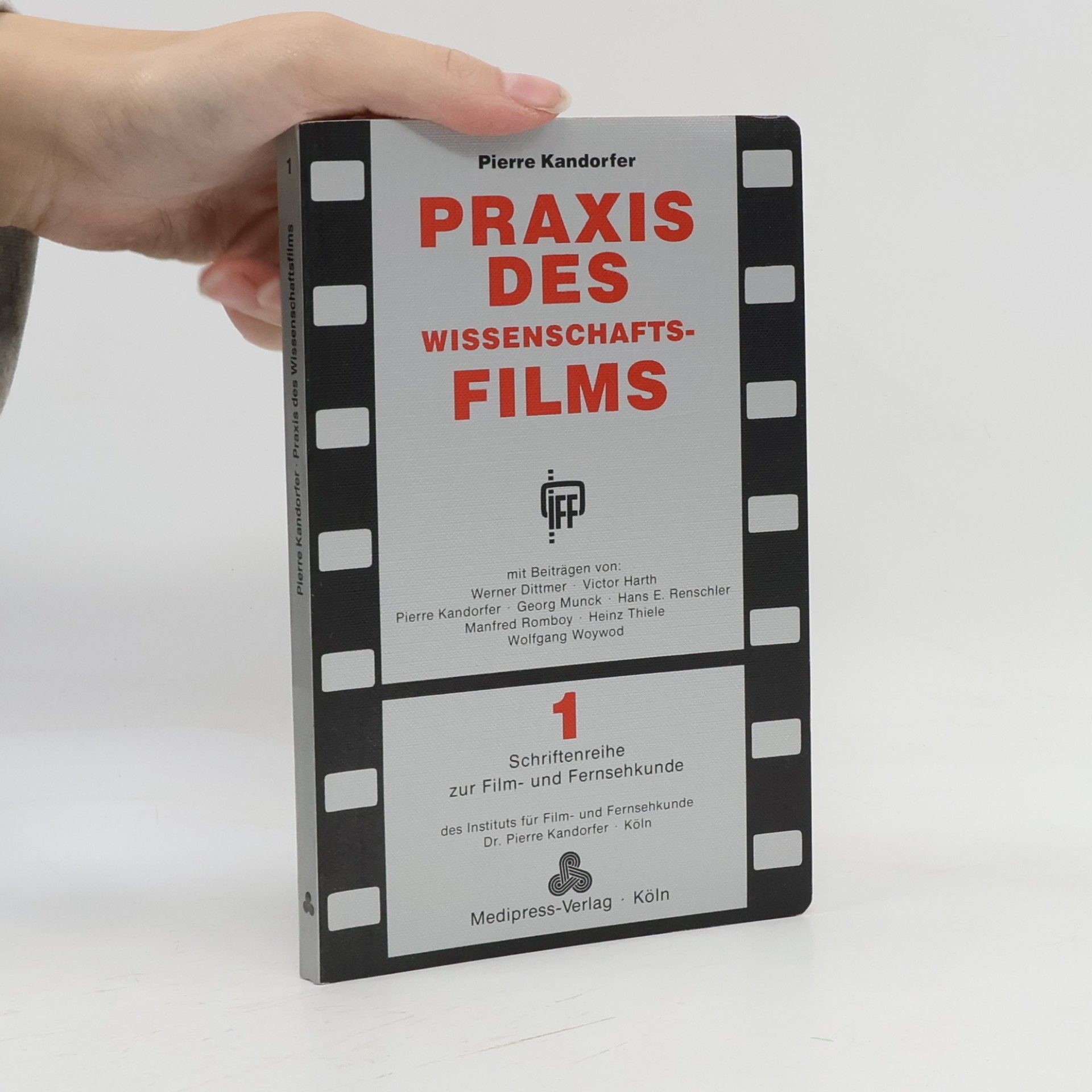Schriftenreihe zur Film- und Fernsehkunde - 1: Praxis des Wissenschaftsfilms