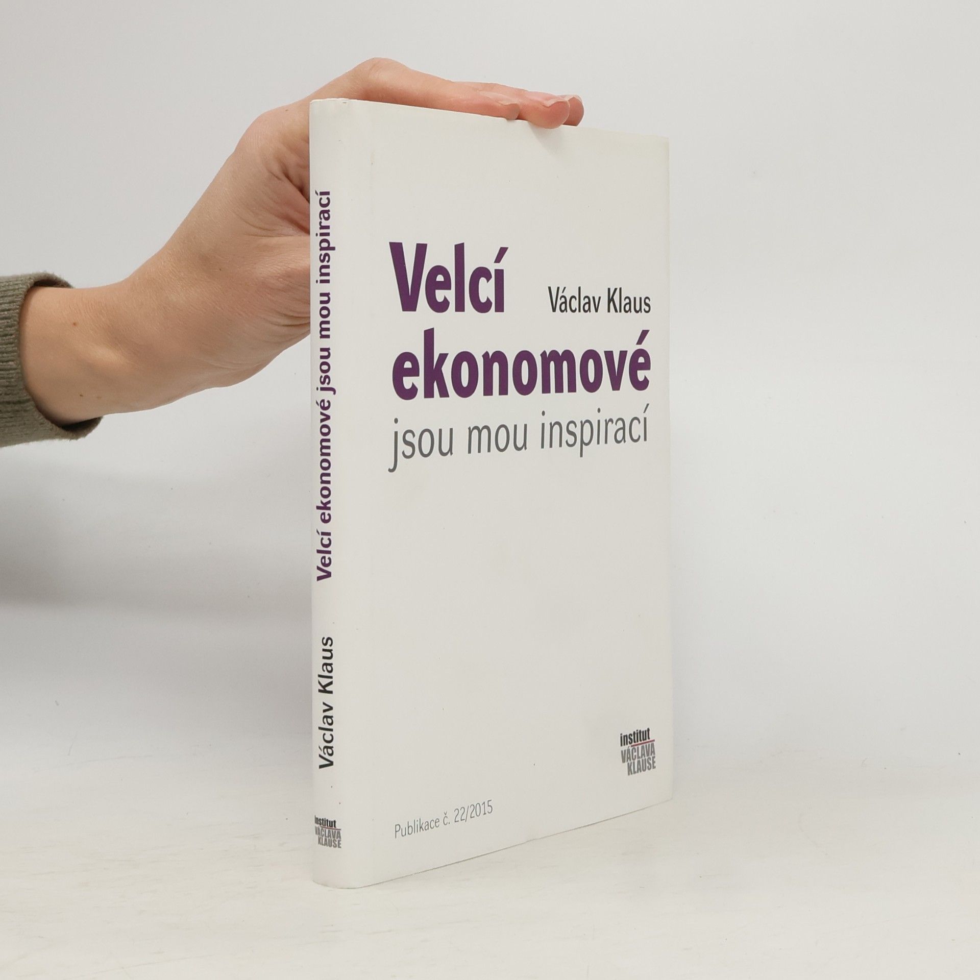 Václav Klaus Velcí ekonomové jsou mou inspirací