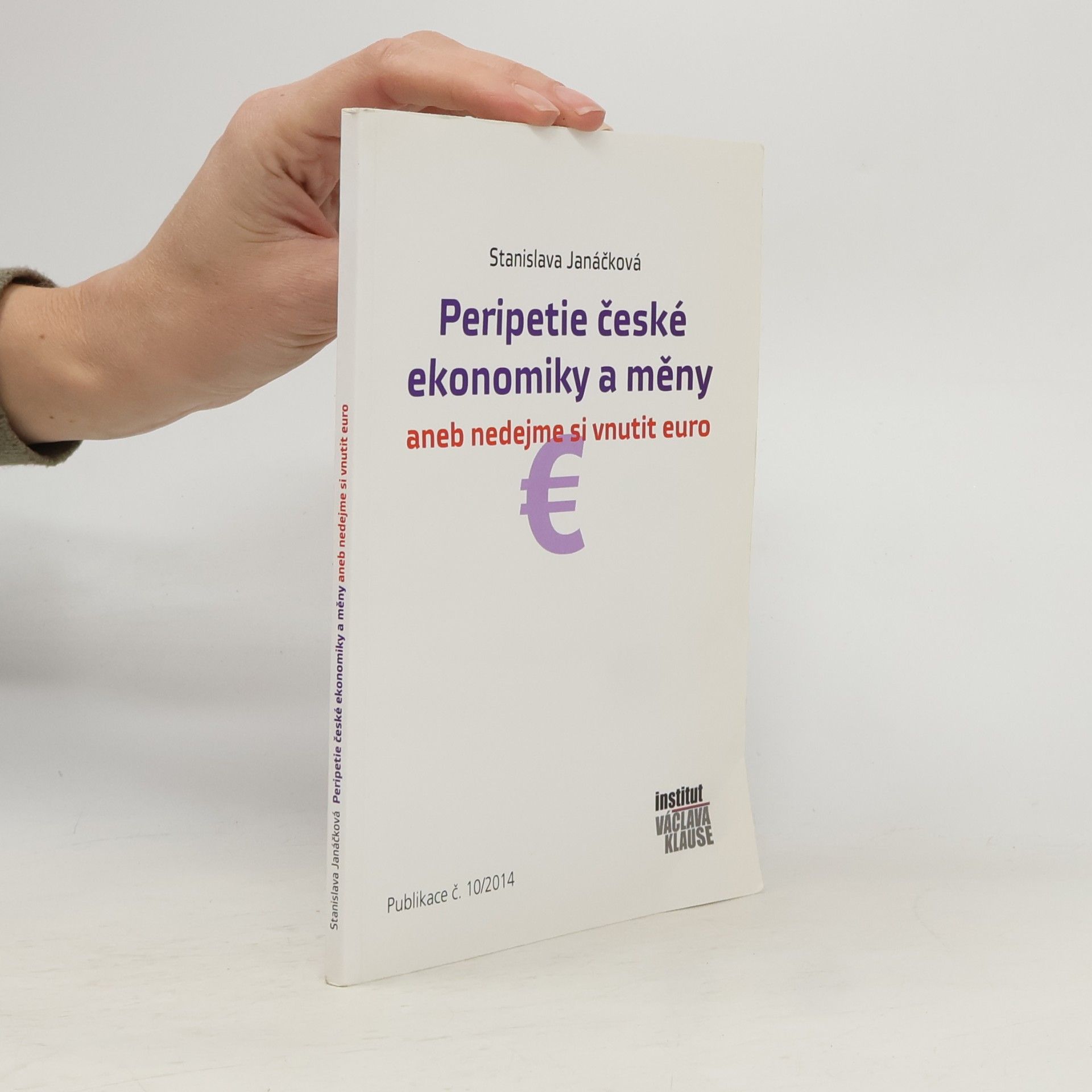Peripetie české ekonomiky a měny aneb nedejme si vnutit euro
