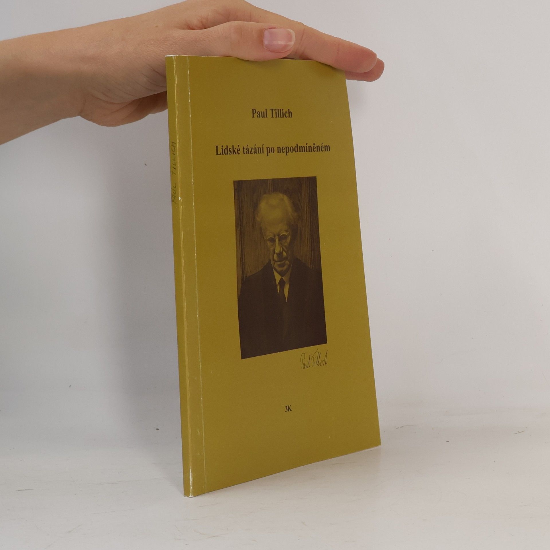 Paul Tillich Lidské tázání po nepodmíněném